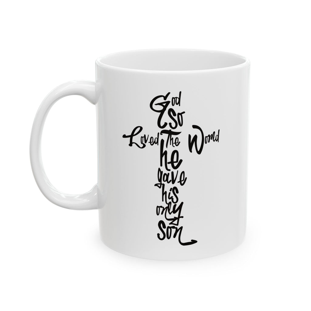 John 3:16 Bible Verse Christian Coffee Cup (11oz & 15oz)