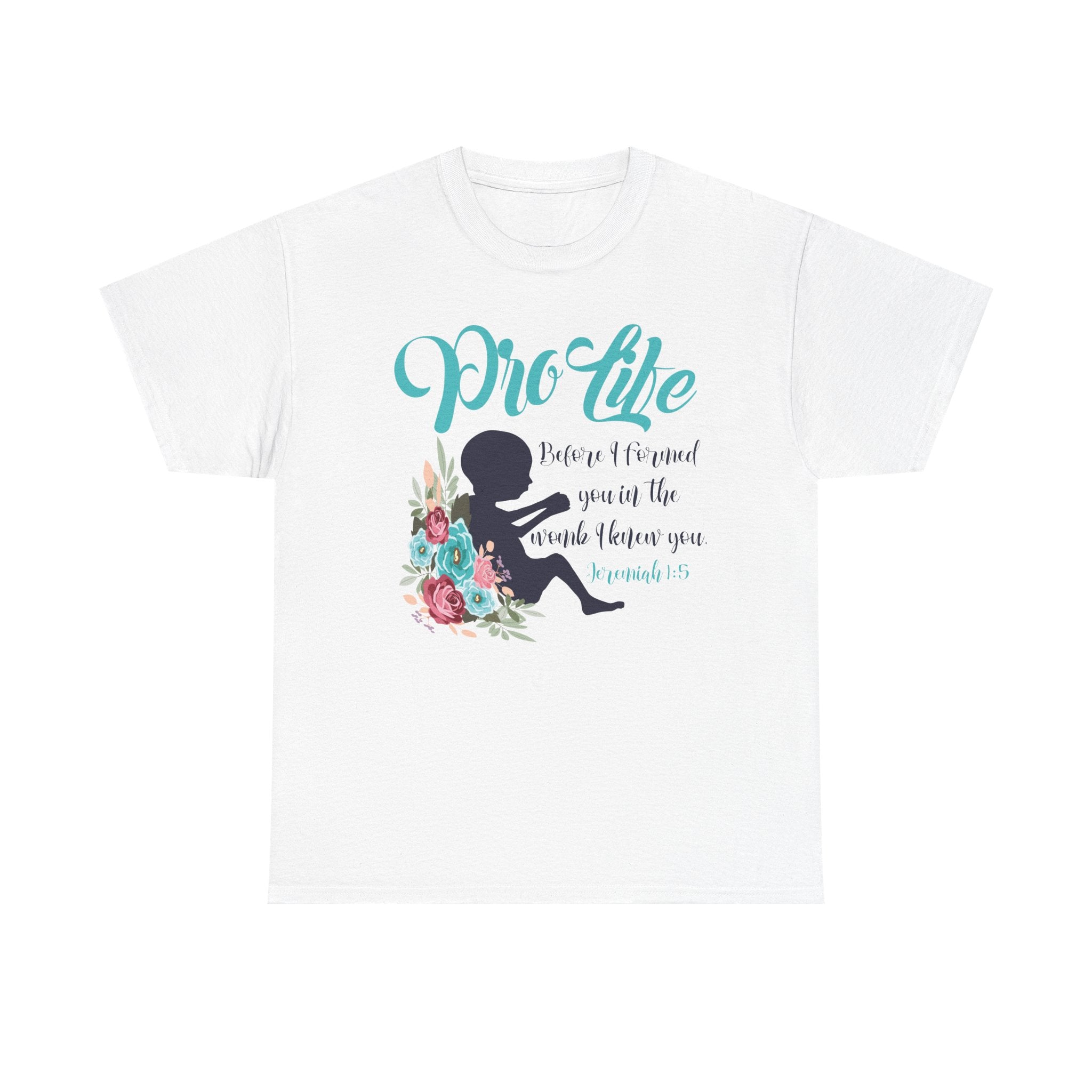 Pro Life Bible Verse T-Shirt