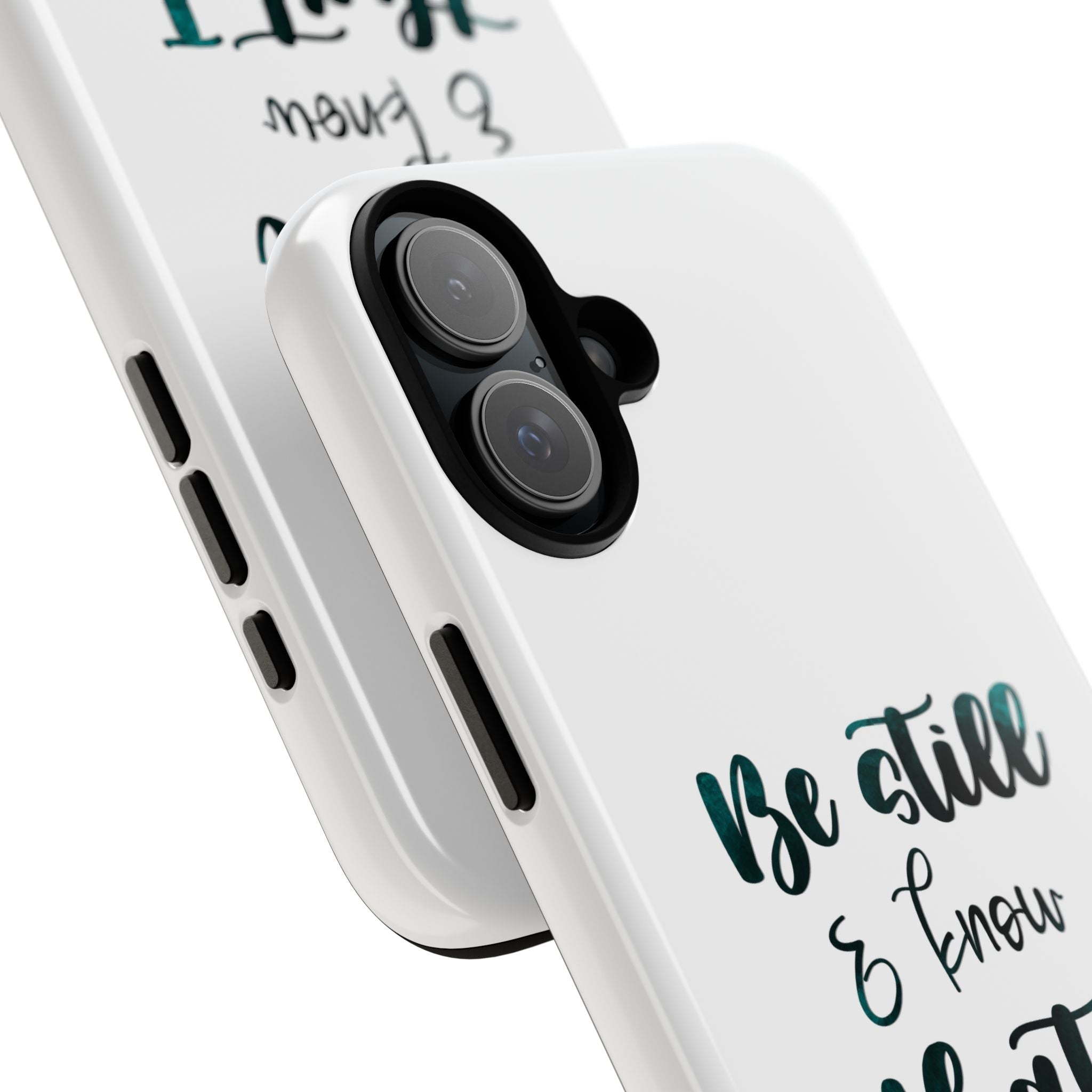 Christian Phone Case - "Be Still & Know That I Am God" Psalm 46:10 Protective Tough Case