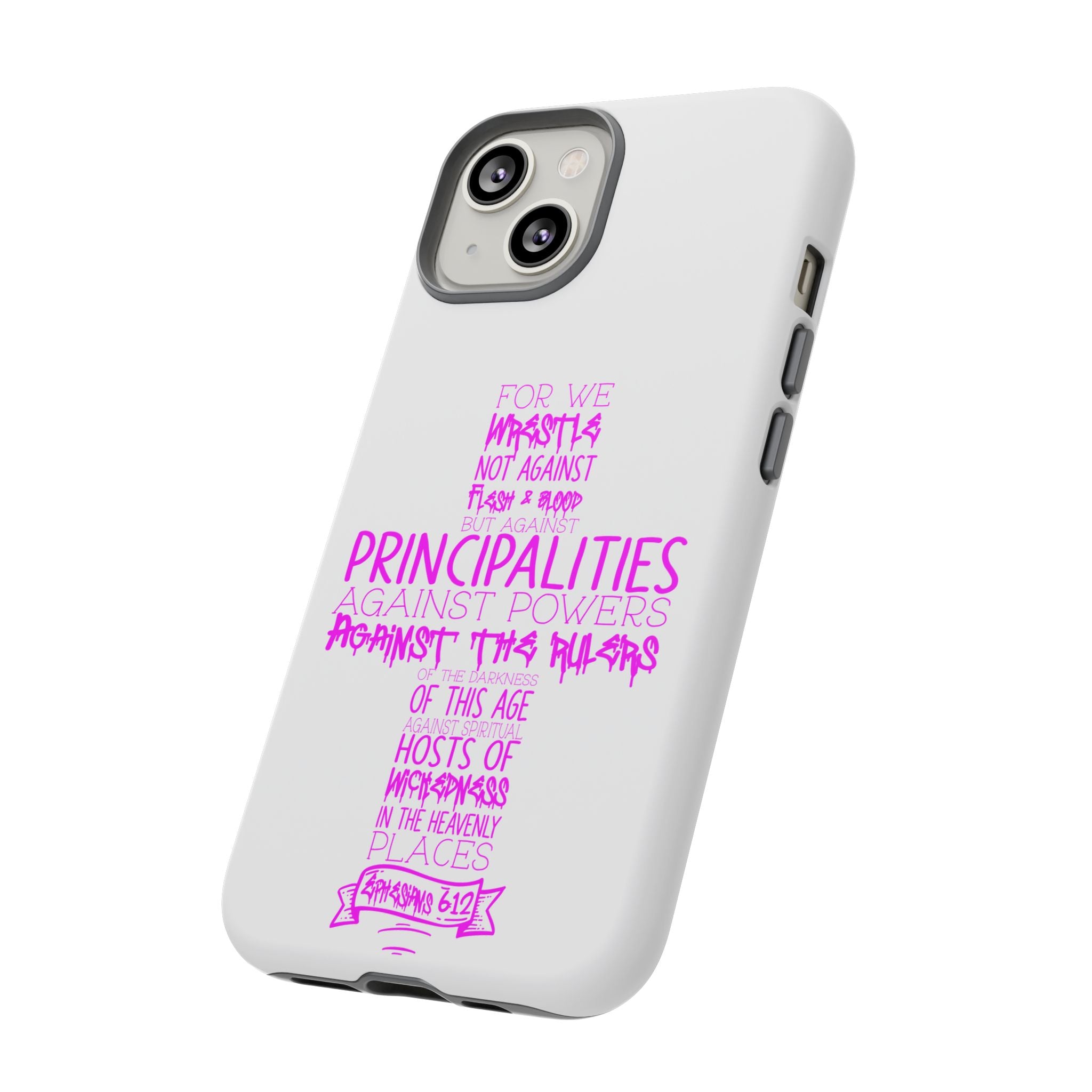 Armor of God Christian Cross Phone Case — Ephesians 6:12 Pink Typography Tough Case