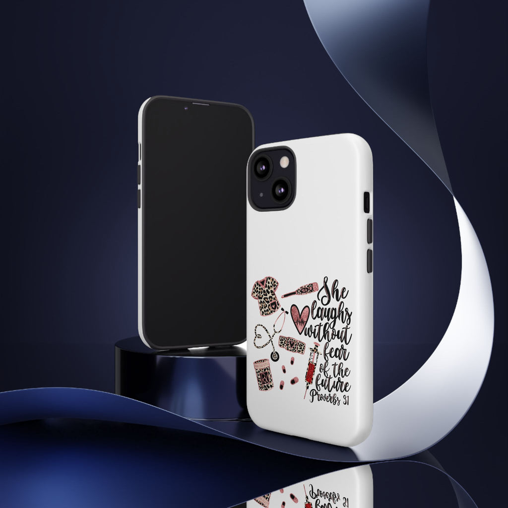'She Laughs Without Fear' Proverbs 31 Scripture Nurse Tough Phone Case