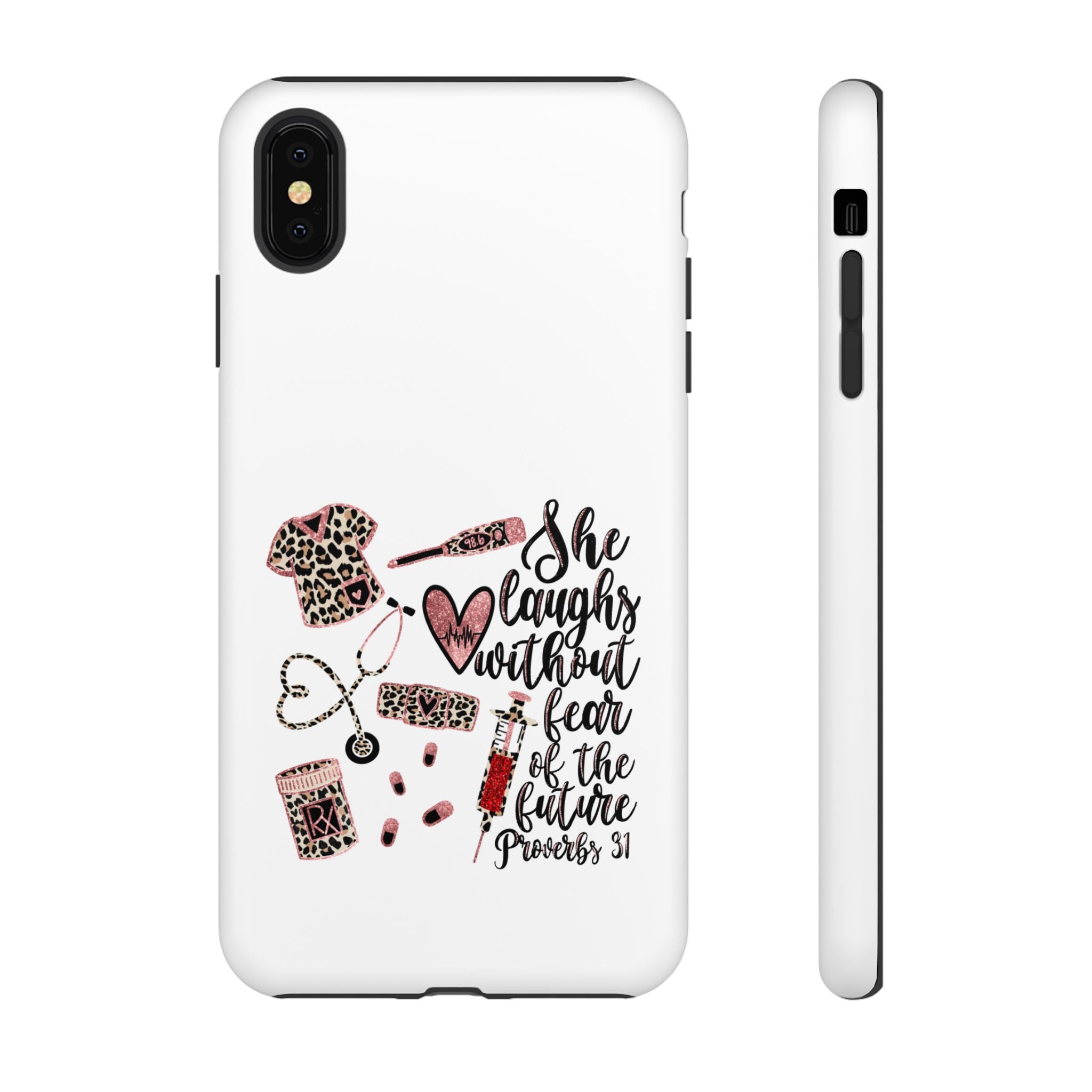 'She Laughs Without Fear' Proverbs 31 Scripture Nurse Tough Phone Case