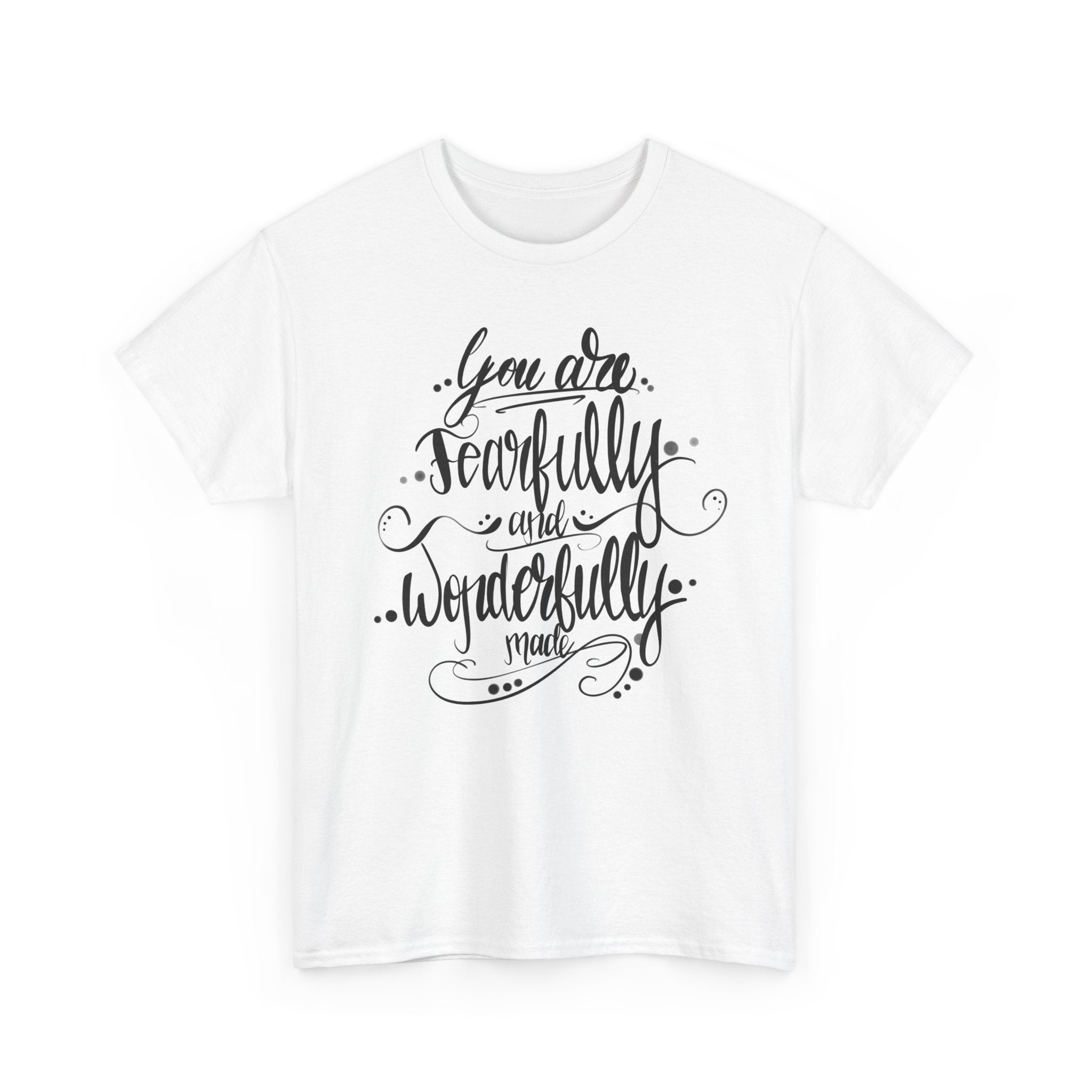 T-Shirt — “You Are Fearfully and Wonderfully Made” Inspirational Script Tee