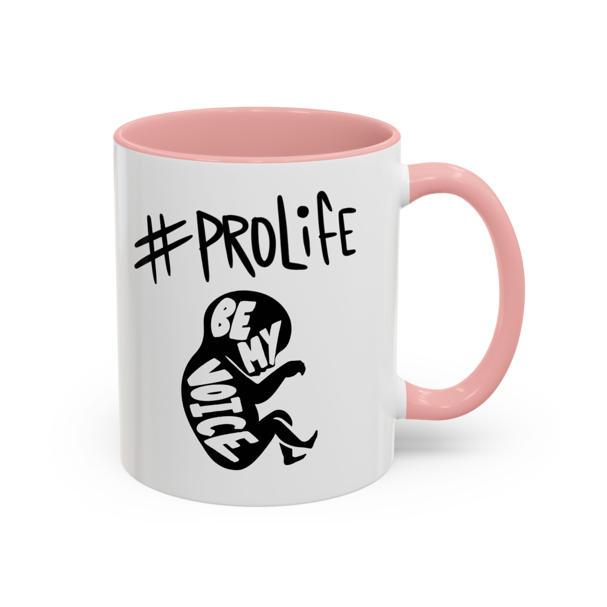 #ProLife Accent Coffee Mug — "Be My Voice" Fetus Design (11/15oz)