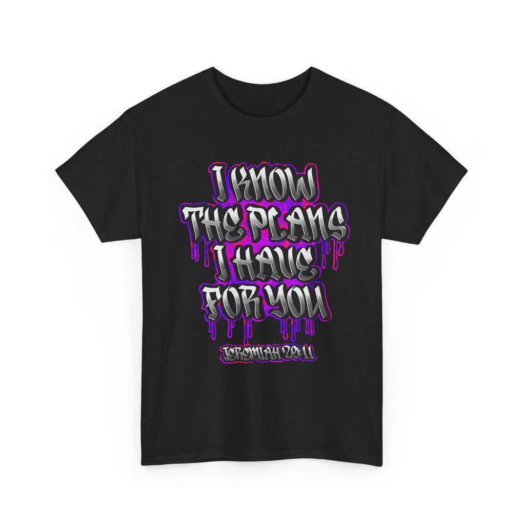 Graphic Tee — "I Know The Plans I Have For You" Drip Typography T-Shirt