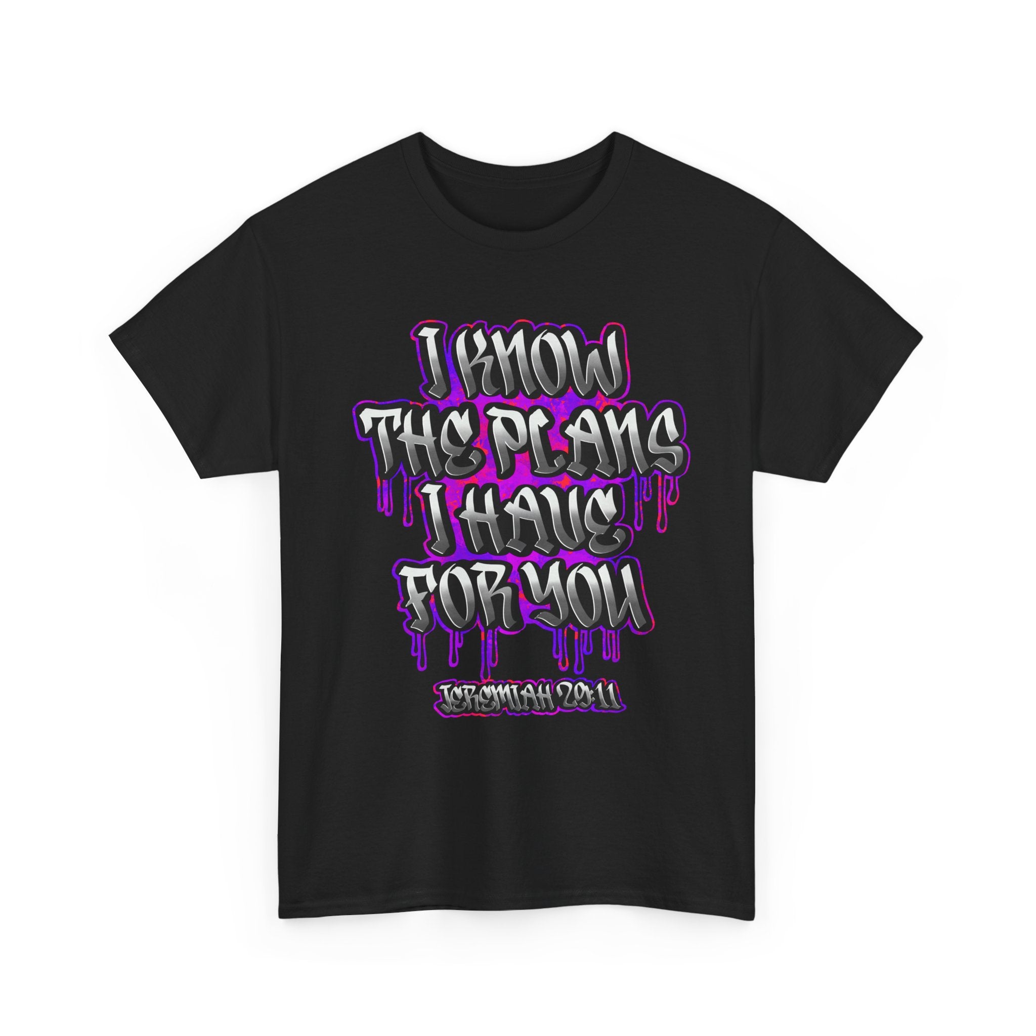 Graphic Tee — "I Know The Plans I Have For You" Drip Typography T-Shirt