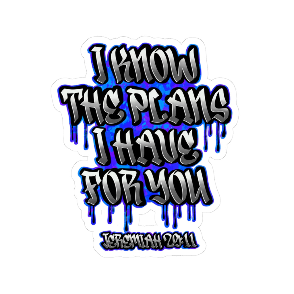 Jeremiah 29:11 Graffiti Kiss-Cut Sticker — "I Know The Plans I Have For You" Inspirational Bible Quote