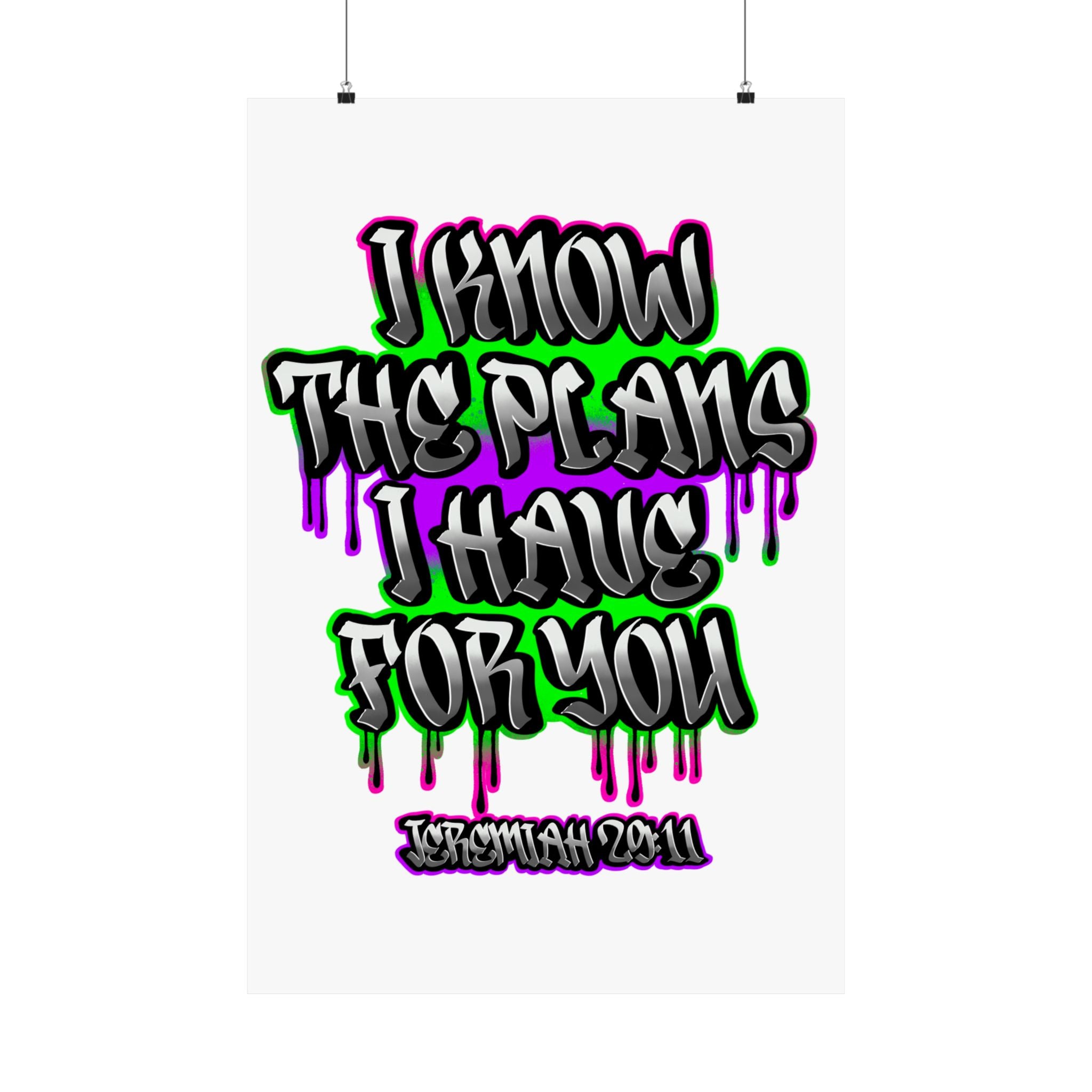 Jeremiah 29:11 Graffiti Poster — "I Know the Plans I Have for You" Matte Vertical Poster