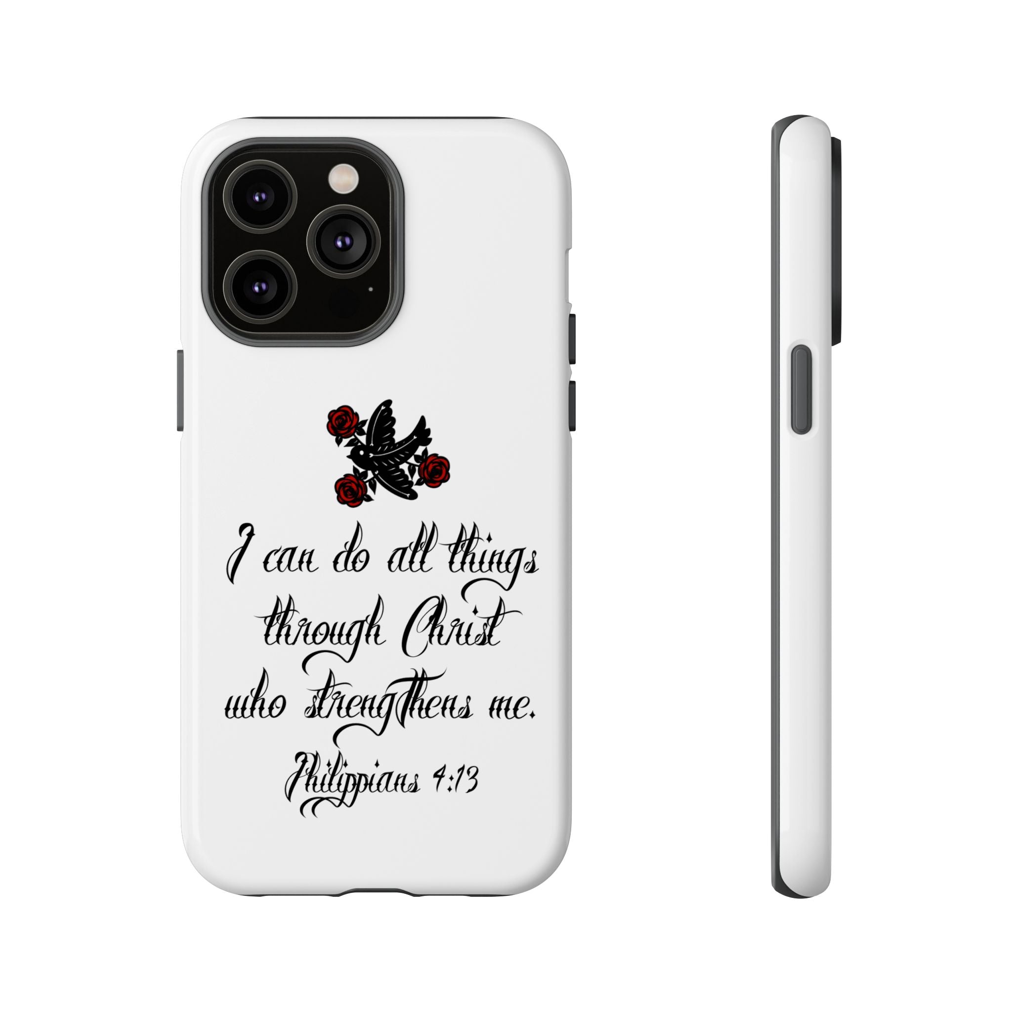 Christian Phone Case — "I can do all things through Christ" (Philippians 4:13)