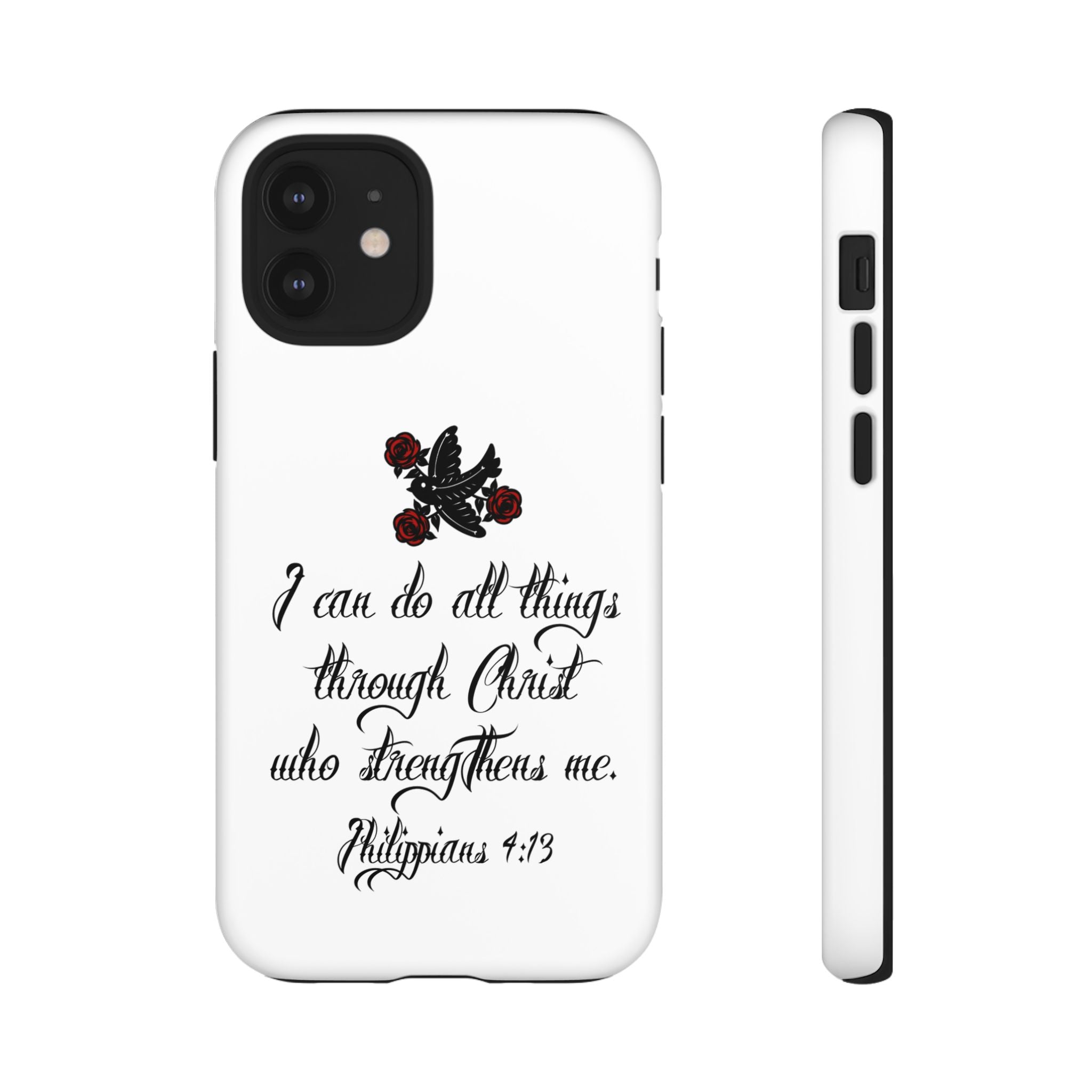 Christian Phone Case — "I can do all things through Christ" (Philippians 4:13)