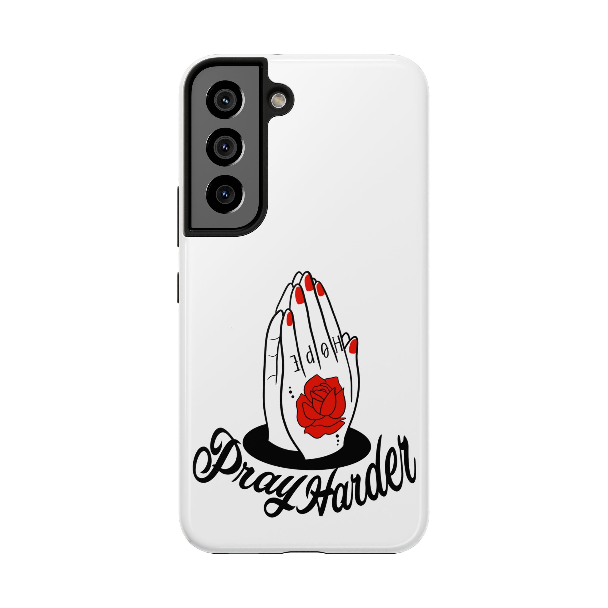 Pray Harder Phone Case — Tough Protective Phone Cover with Praying Hands & Rose Design