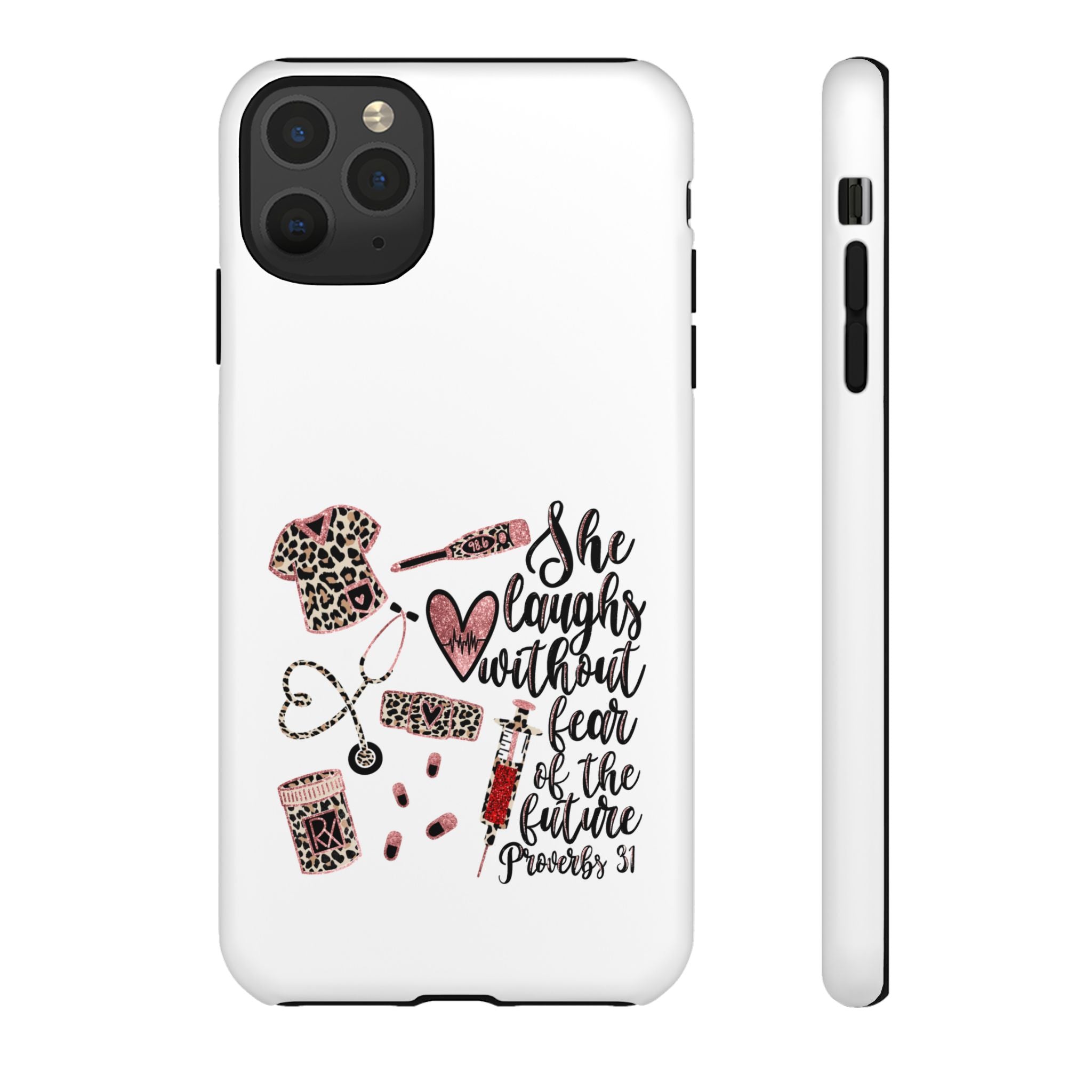 'She Laughs Without Fear' Proverbs 31 Scripture Nurse Tough Phone Case