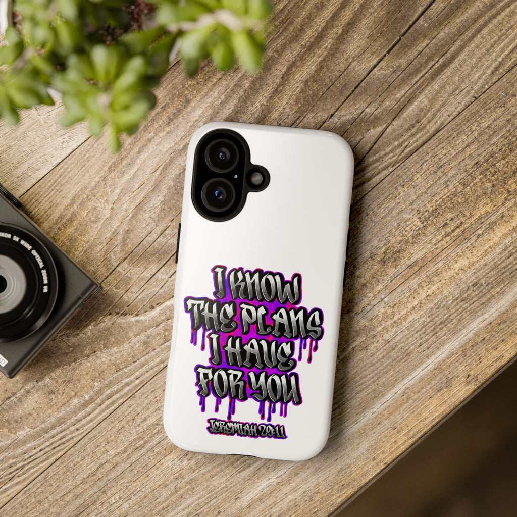 Jeremiah 29:11 Phone Case — "I Know The Plans I Have For You" Christian Bible Verse Protective Case