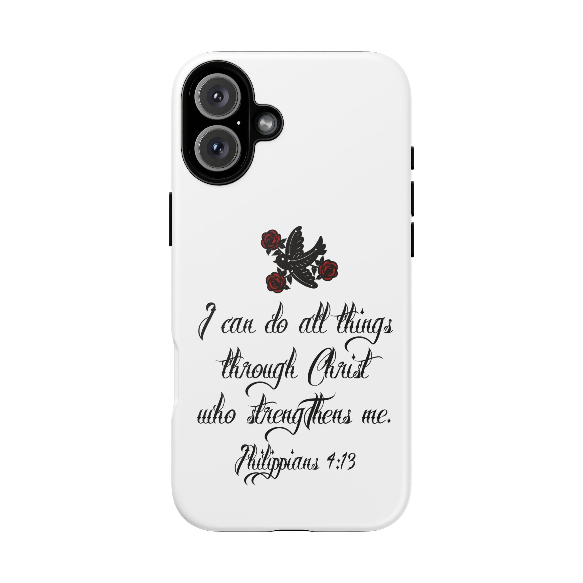 Christian Phone Case — "I can do all things through Christ" (Philippians 4:13)