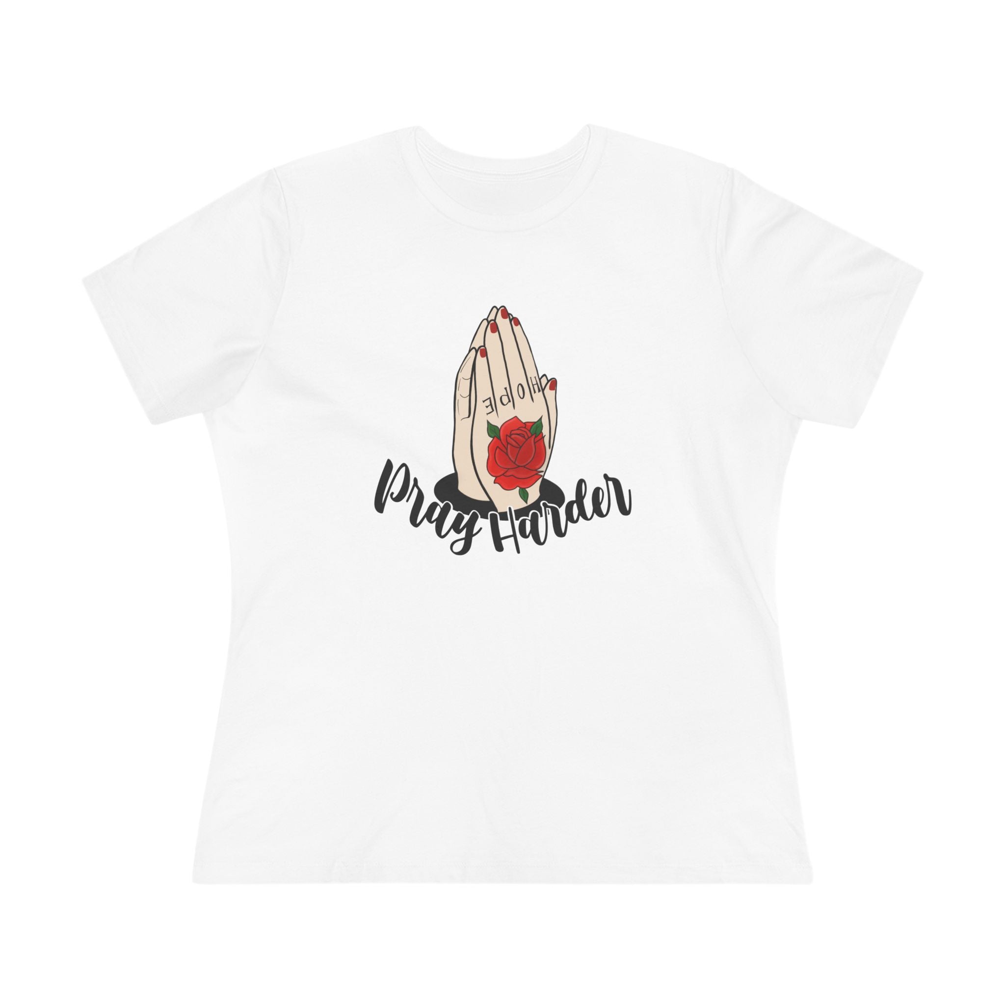 Pray Harder Women's Tee — Praying Hands with Rose Christian Inspirational Shirt