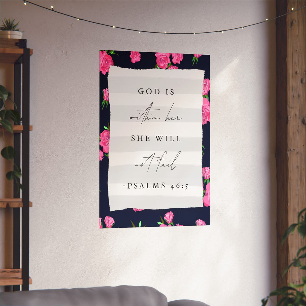 Inspirational Floral Poster — "God is within her, she will not fail" (Psalms 46:5)