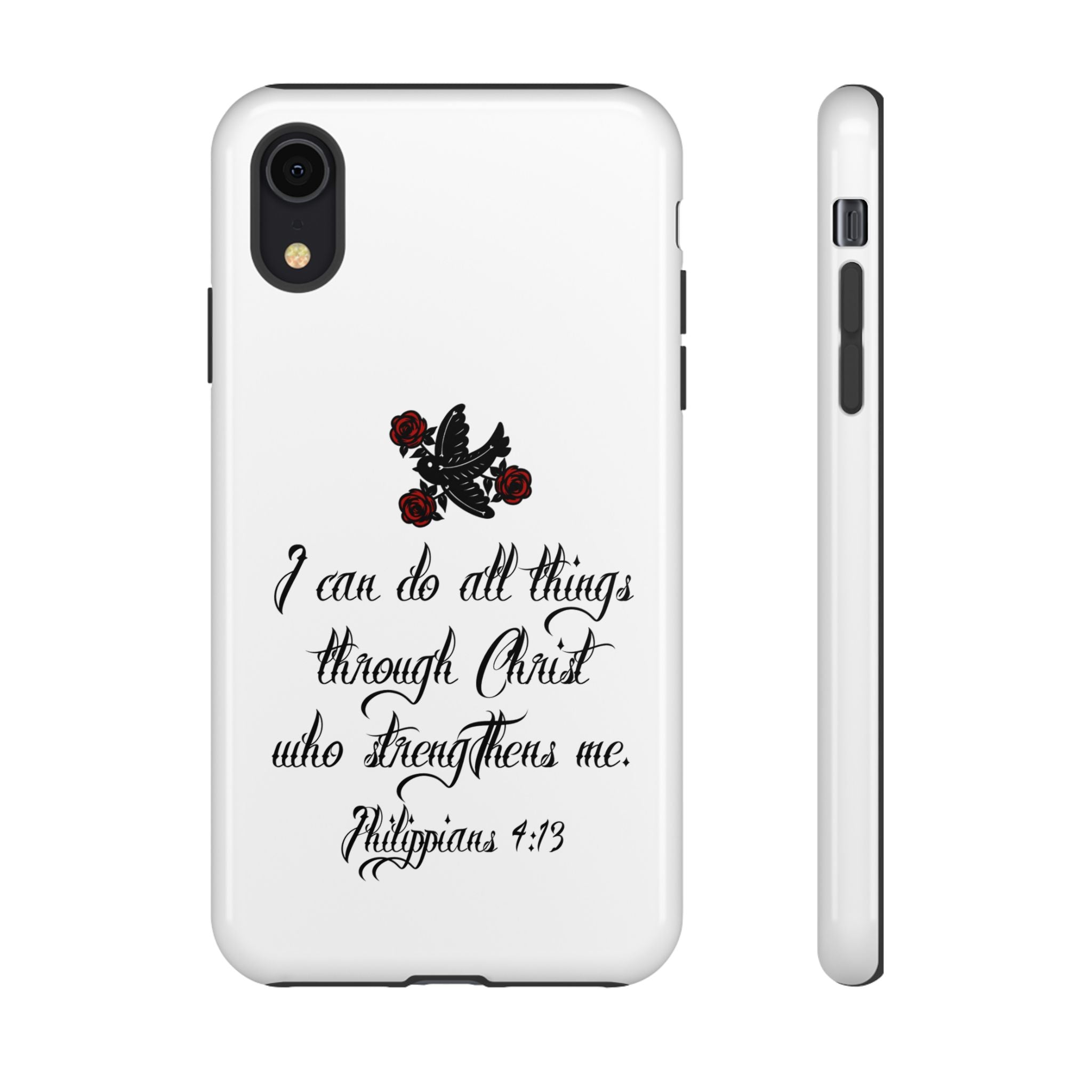Christian Phone Case — "I can do all things through Christ" (Philippians 4:13)