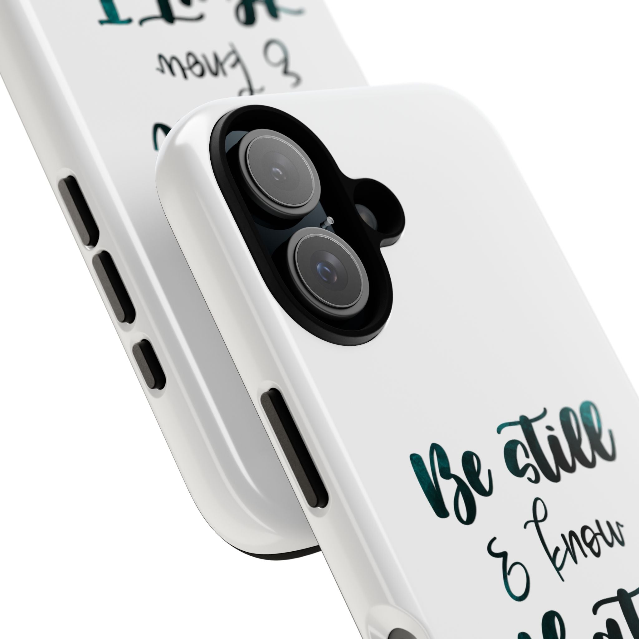 Christian Phone Case - "Be Still & Know That I Am God" Psalm 46:10 Protective Tough Case