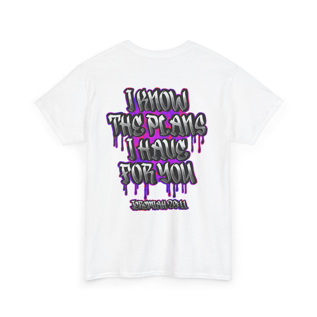 "I Know The Plans I Have For You" Graffiti Script Inspirational T-Shirt