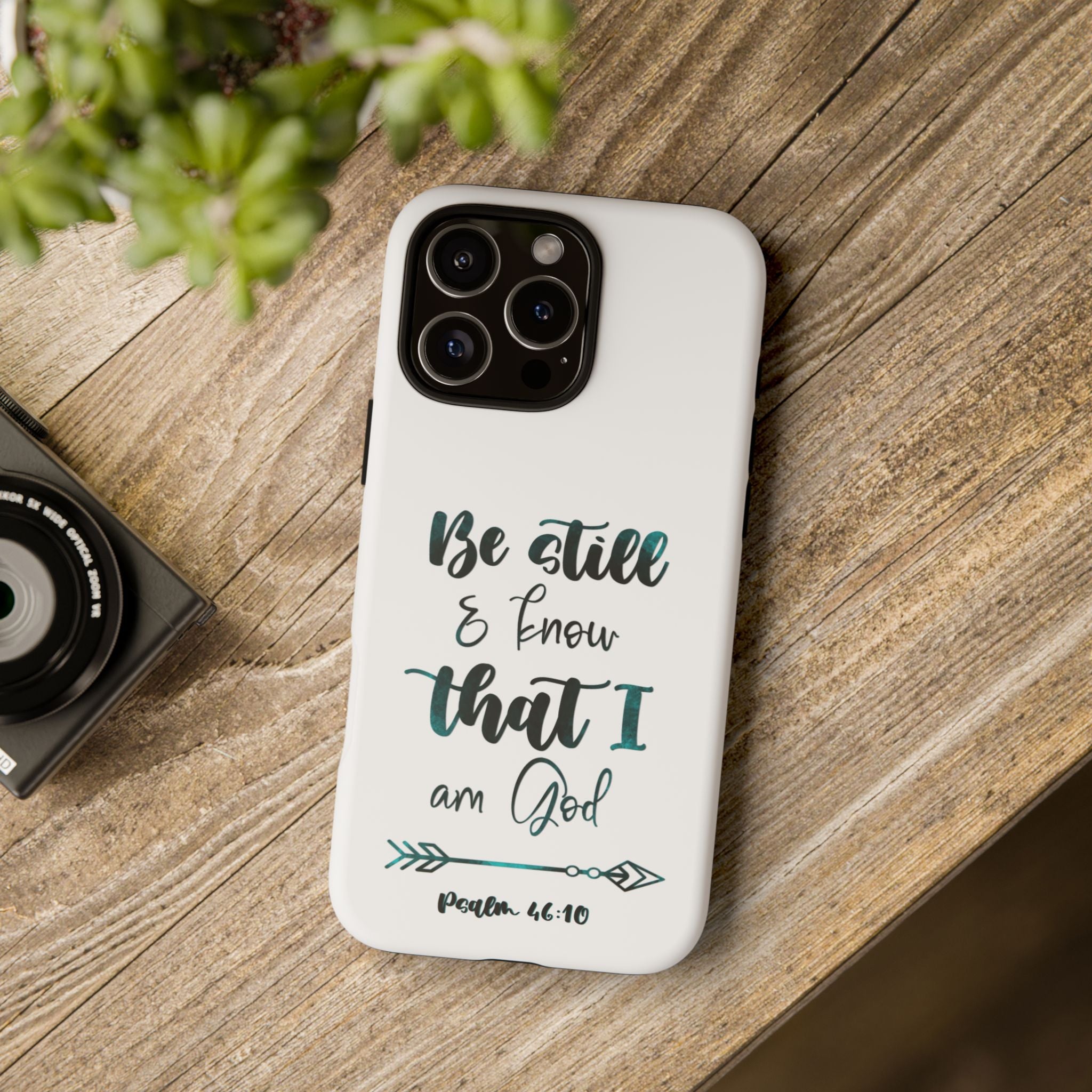 Christian Phone Case - "Be Still & Know That I Am God" Psalm 46:10 Protective Tough Case