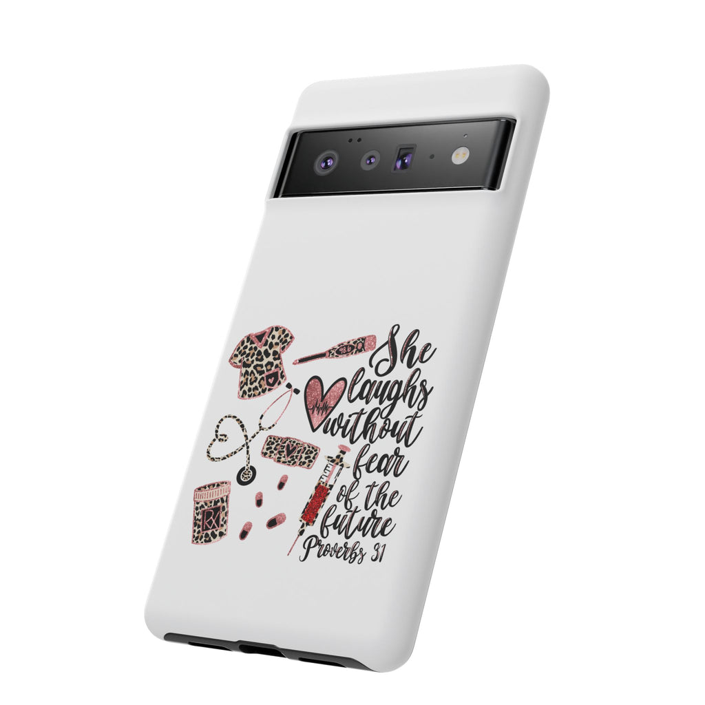'She Laughs Without Fear' Proverbs 31 Scripture Nurse Tough Phone Case