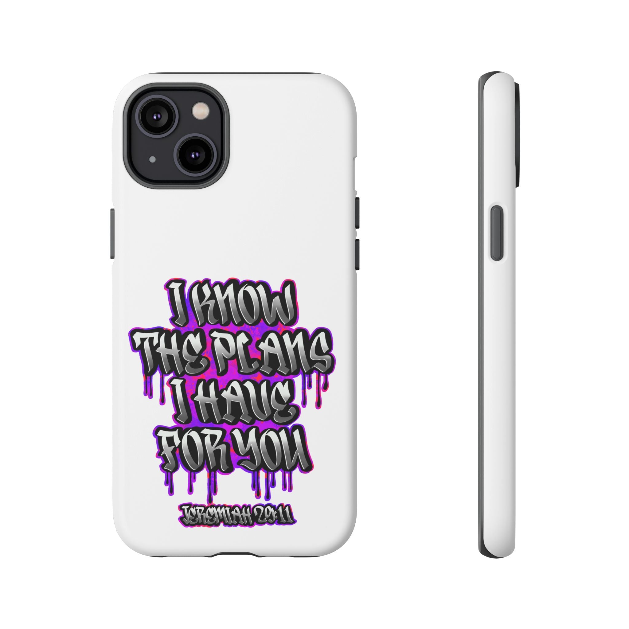 Jeremiah 29:11 Phone Case — "I Know The Plans I Have For You" Christian Bible Verse Protective Case