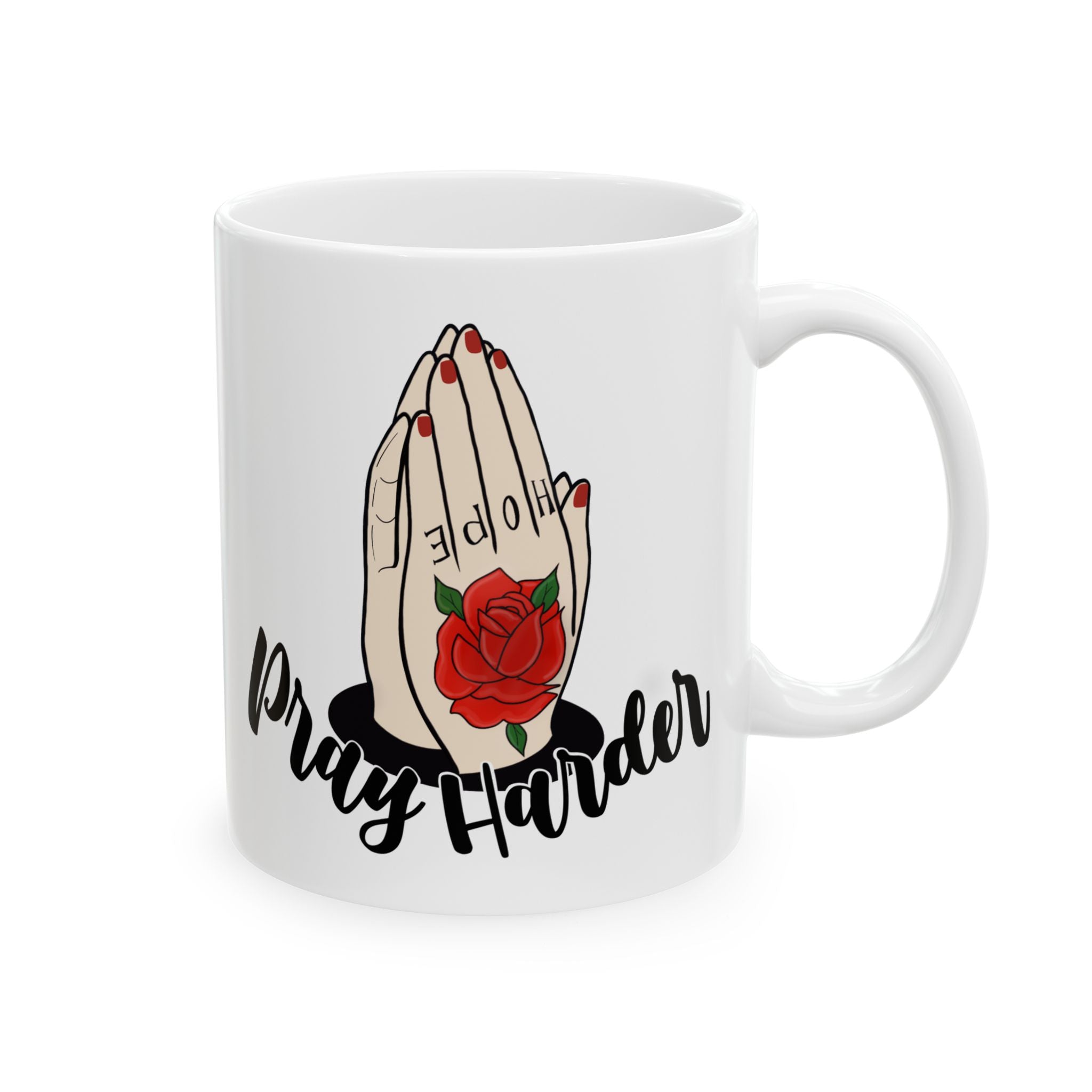 Pray Harder – Inspirational Faith Coffee Cup (11oz & 15oz)