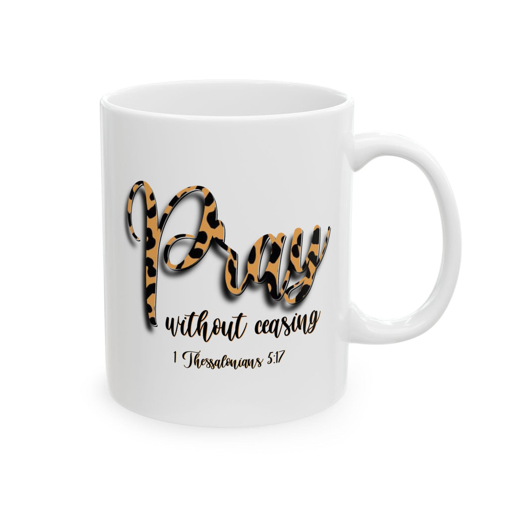 Pray Scripture Bible Verse Christian Coffee Cup (11oz, 15oz)