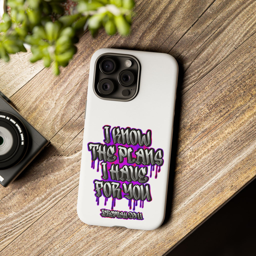 Jeremiah 29:11 Phone Case — "I Know The Plans I Have For You" Christian Bible Verse Protective Case