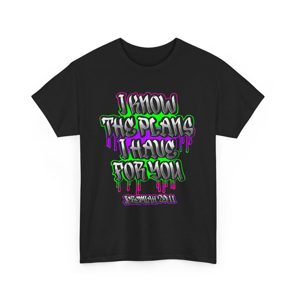 I Know The Plans I Have For You Tee — Inspirational Bible Verse Graphic T‑Shirt