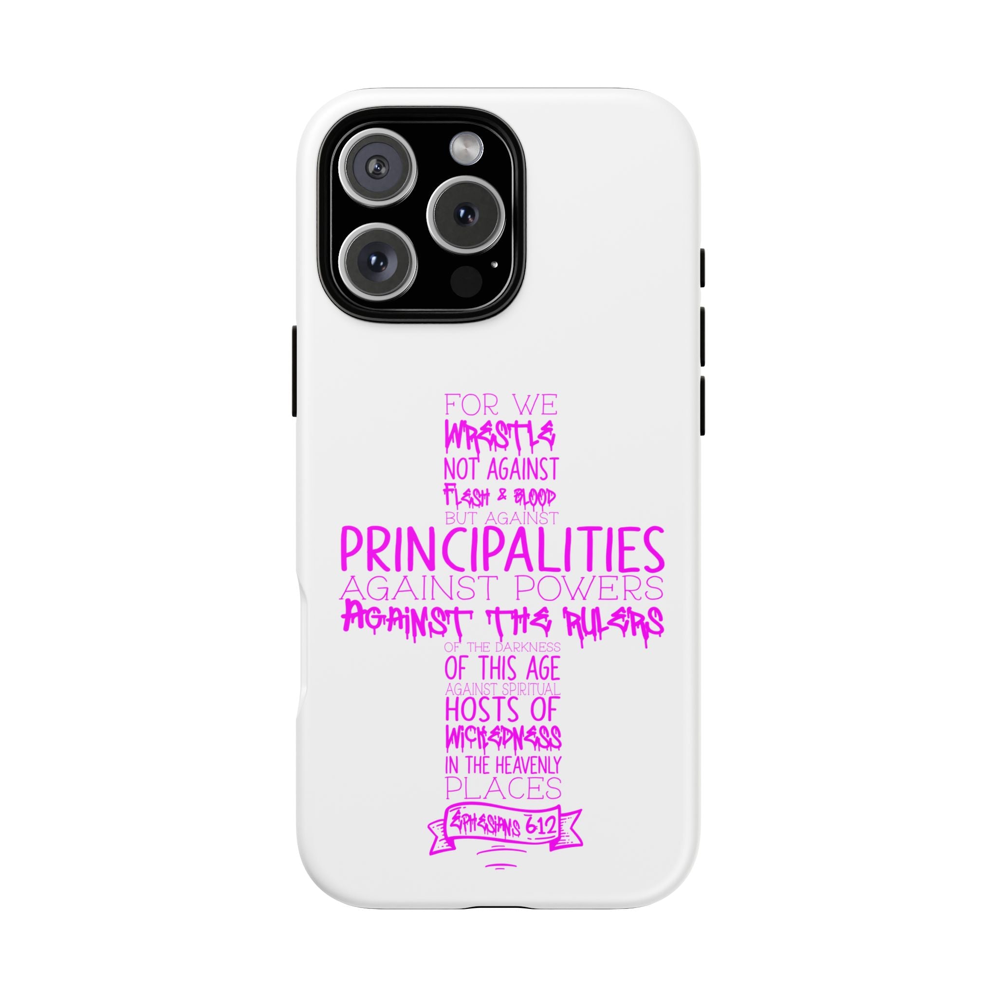 Armor of God Christian Cross Phone Case — Ephesians 6:12 Pink Typography Tough Case