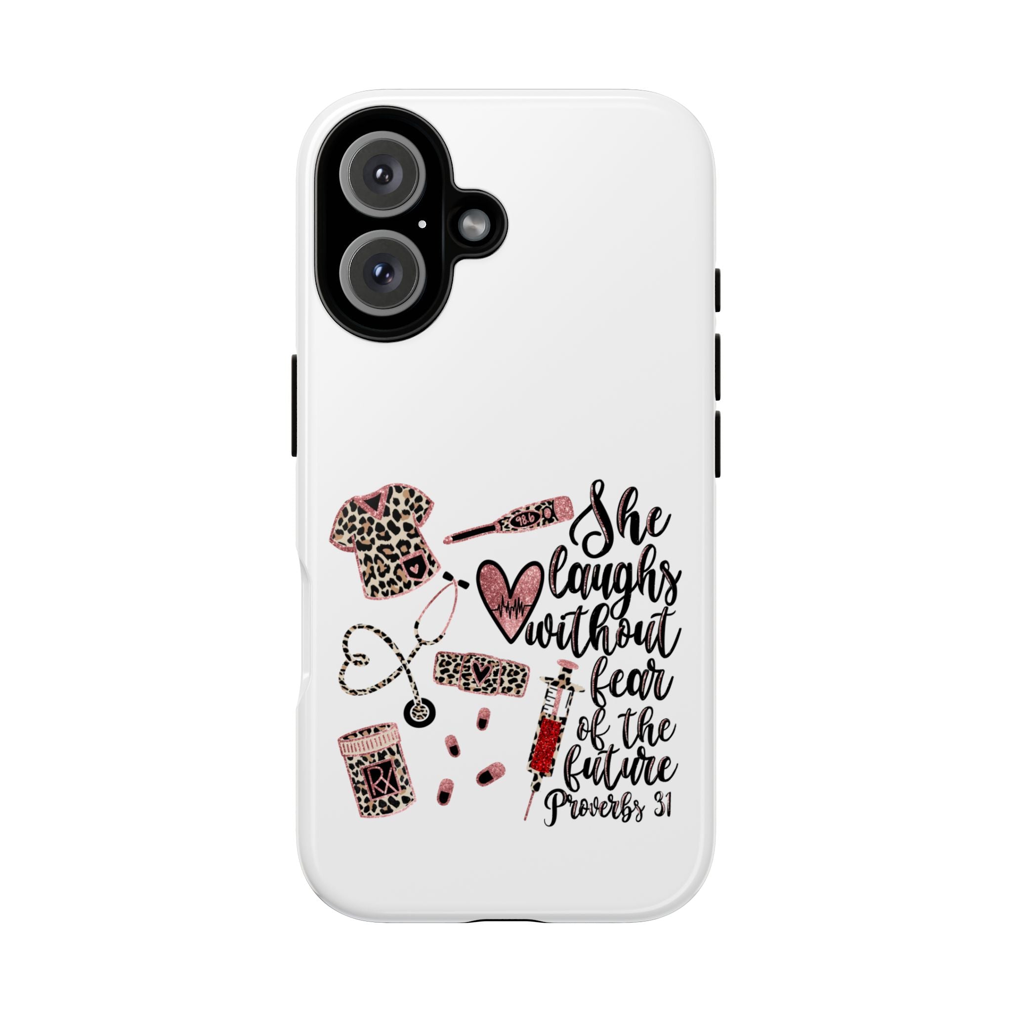 'She Laughs Without Fear' Proverbs 31 Scripture Nurse Tough Phone Case