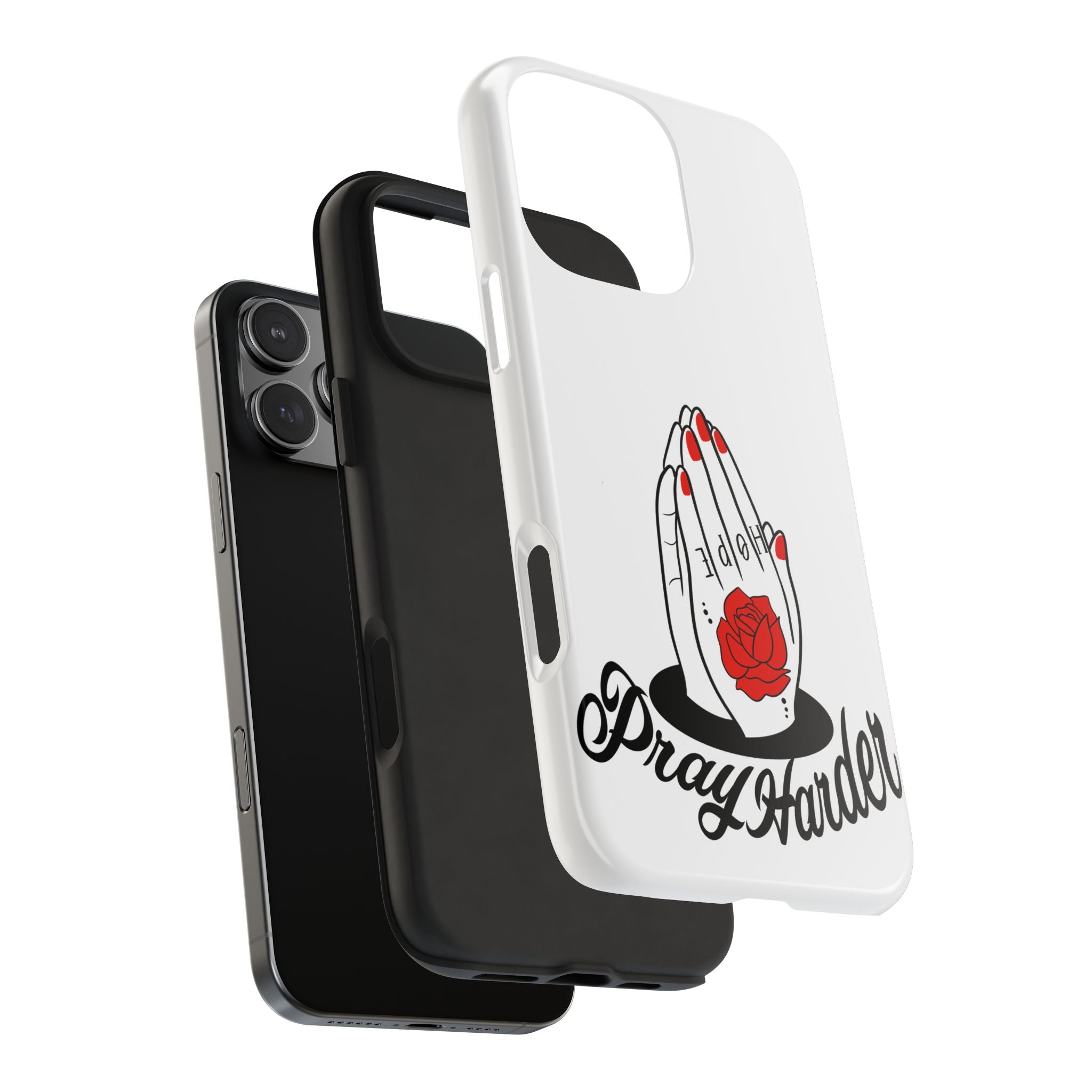 Pray Harder Phone Case — Tough Protective Phone Cover with Praying Hands & Rose Design