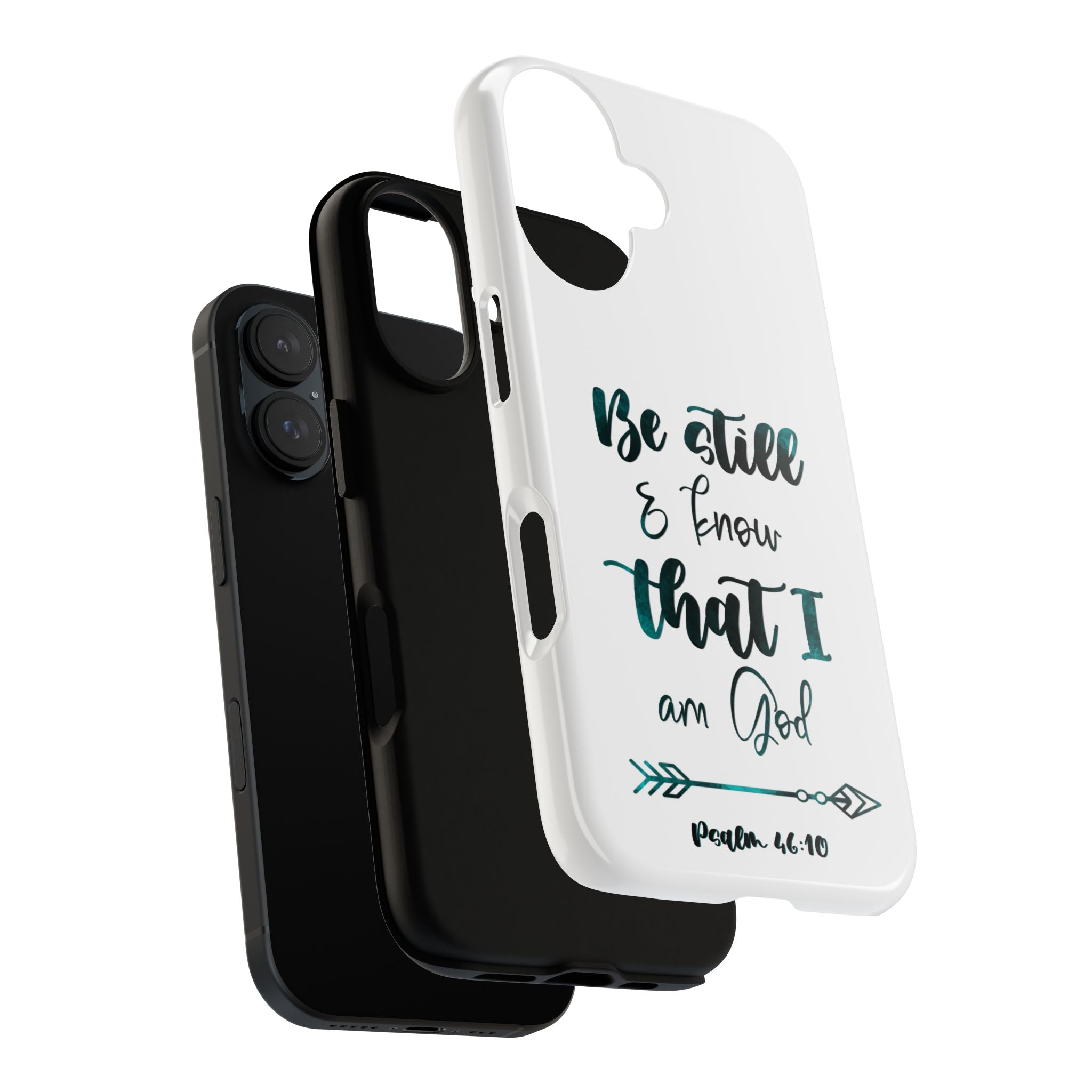 Christian Phone Case - "Be Still & Know That I Am God" Psalm 46:10 Protective Tough Case