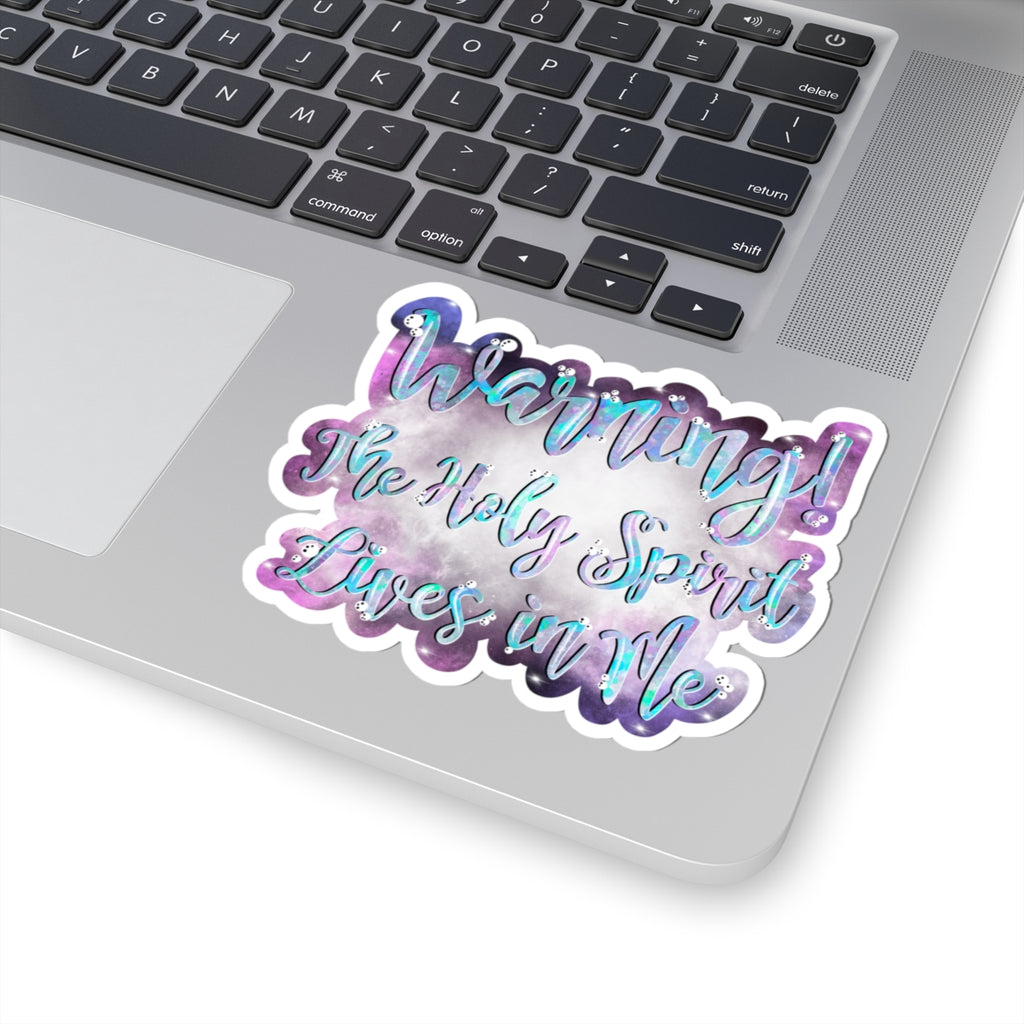 Warning! The Holy Spirit Lives in Me — Inspirational Christian Kiss-Cut Sticker