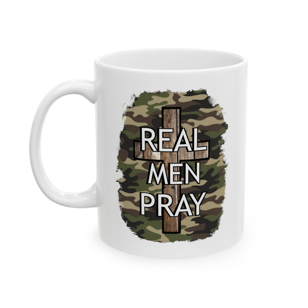 Real Men Pray Christian Coffee Cup (11oz, 15oz)