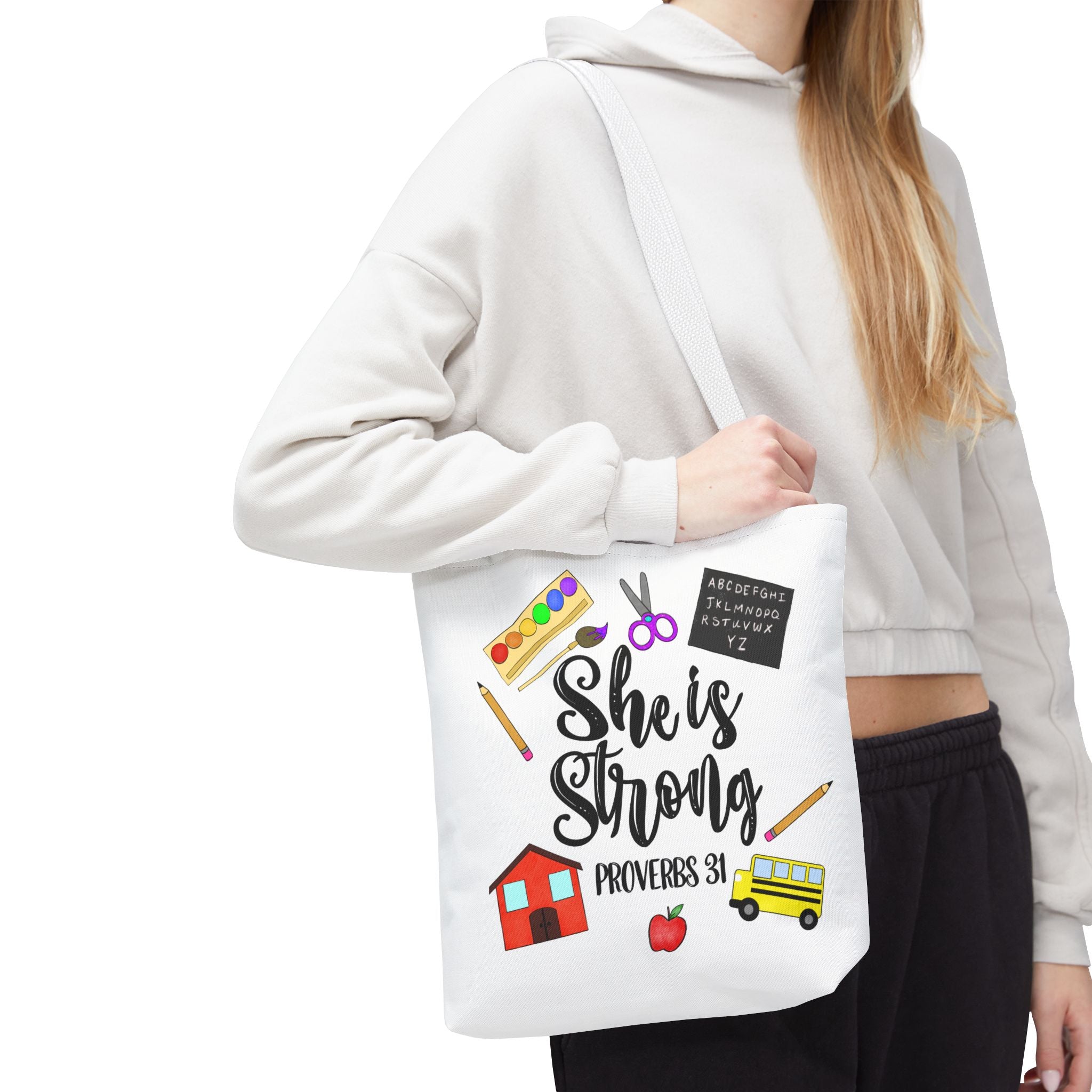 She Is Strong Proverbs 31 Teachers Tote
