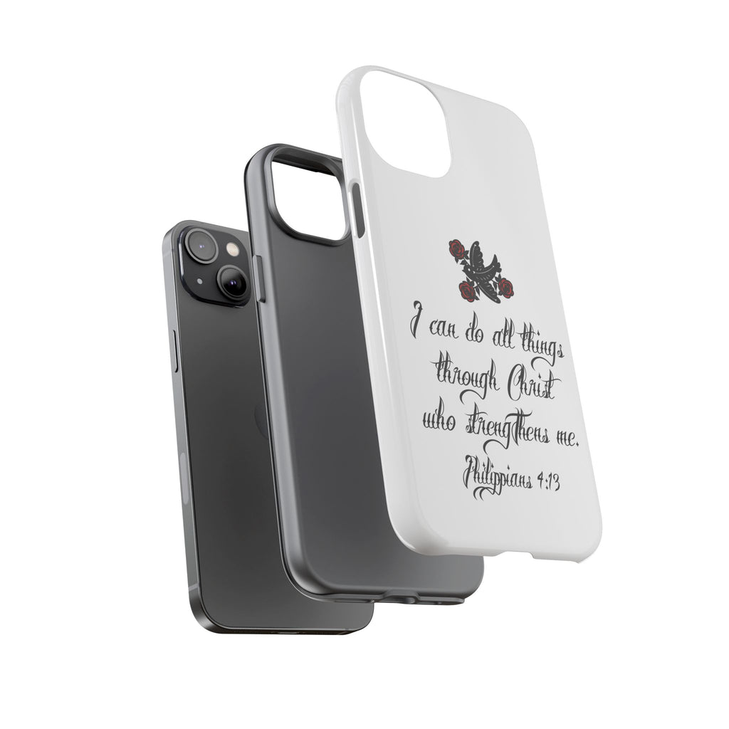 Christian Phone Case — "I can do all things through Christ" (Philippians 4:13)