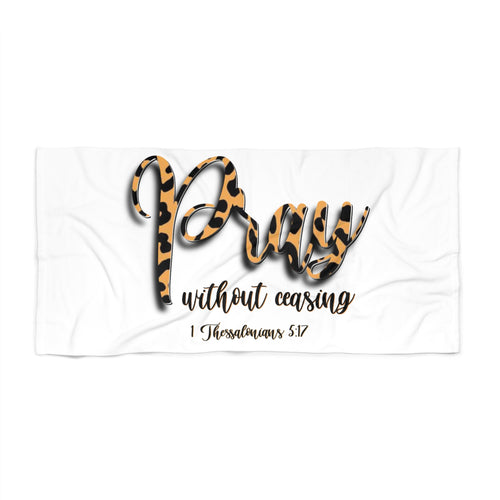 Beach Towel — "Pray Without Ceasing" Leopard Script Christian Beach Towel