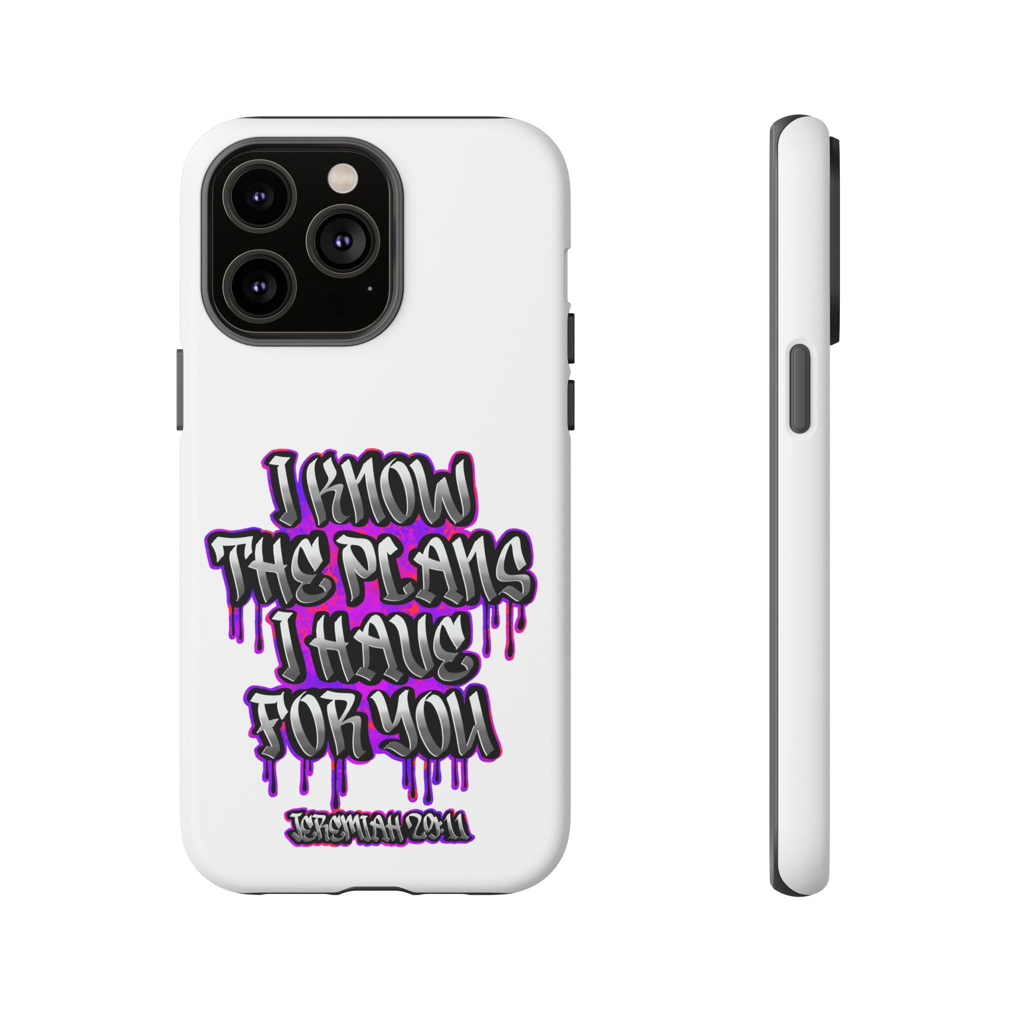 Jeremiah 29:11 Phone Case — "I Know The Plans I Have For You" Christian Bible Verse Protective Case