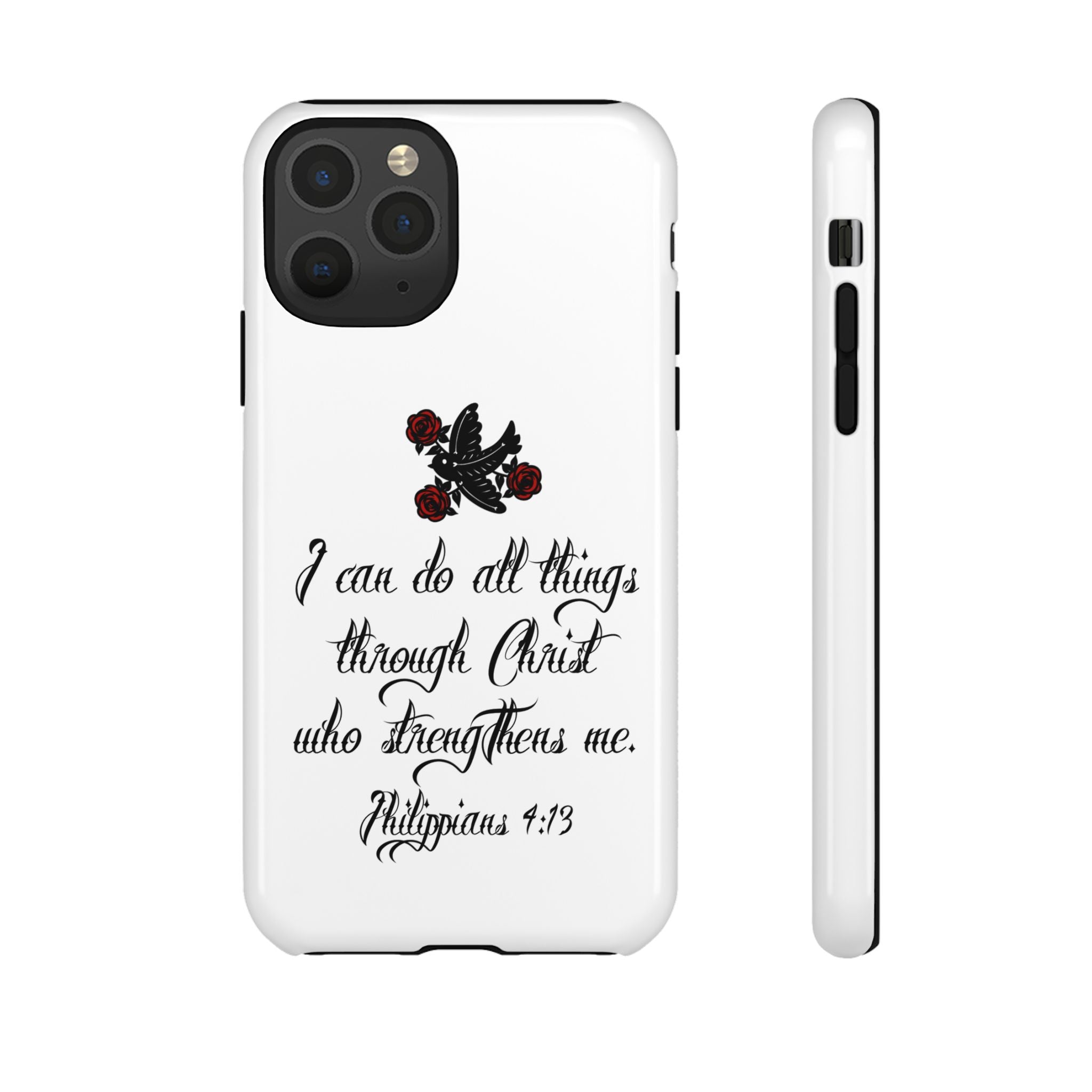 Christian Phone Case — "I can do all things through Christ" (Philippians 4:13)