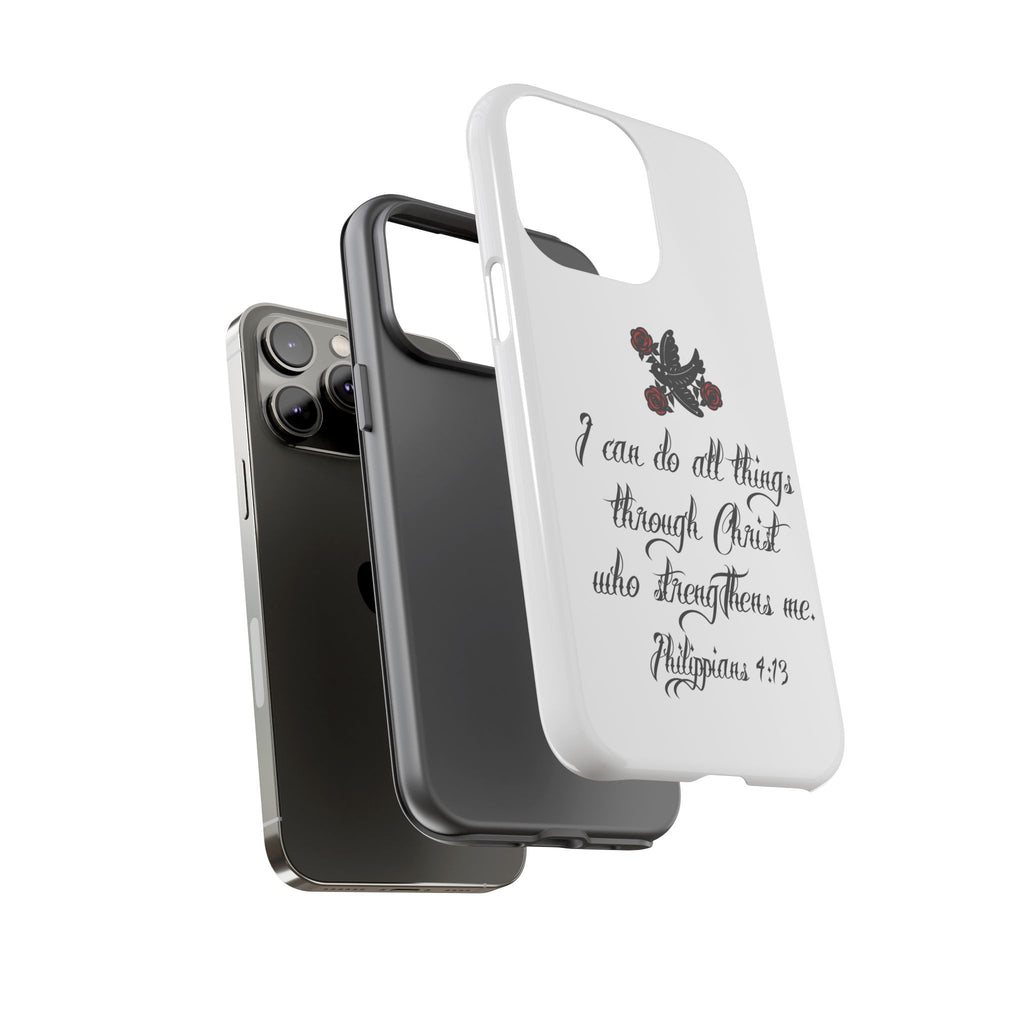 Christian Phone Case — "I can do all things through Christ" (Philippians 4:13)