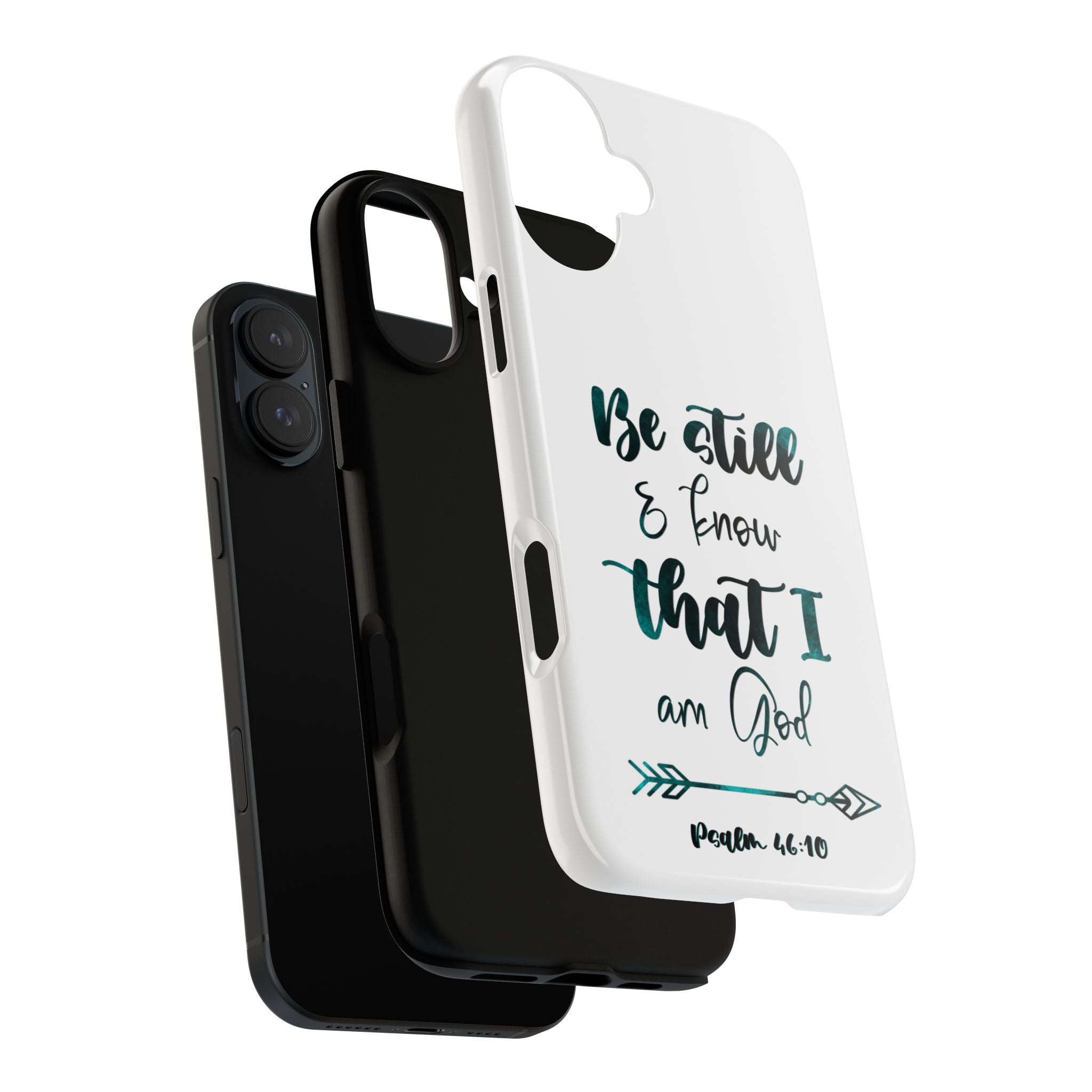 Christian Phone Case - "Be Still & Know That I Am God" Psalm 46:10 Protective Tough Case