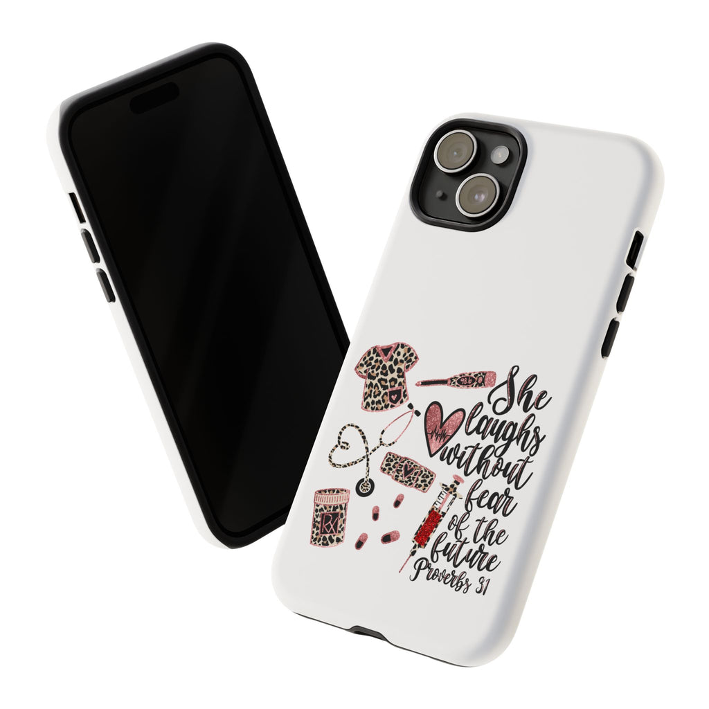'She Laughs Without Fear' Proverbs 31 Scripture Nurse Tough Phone Case