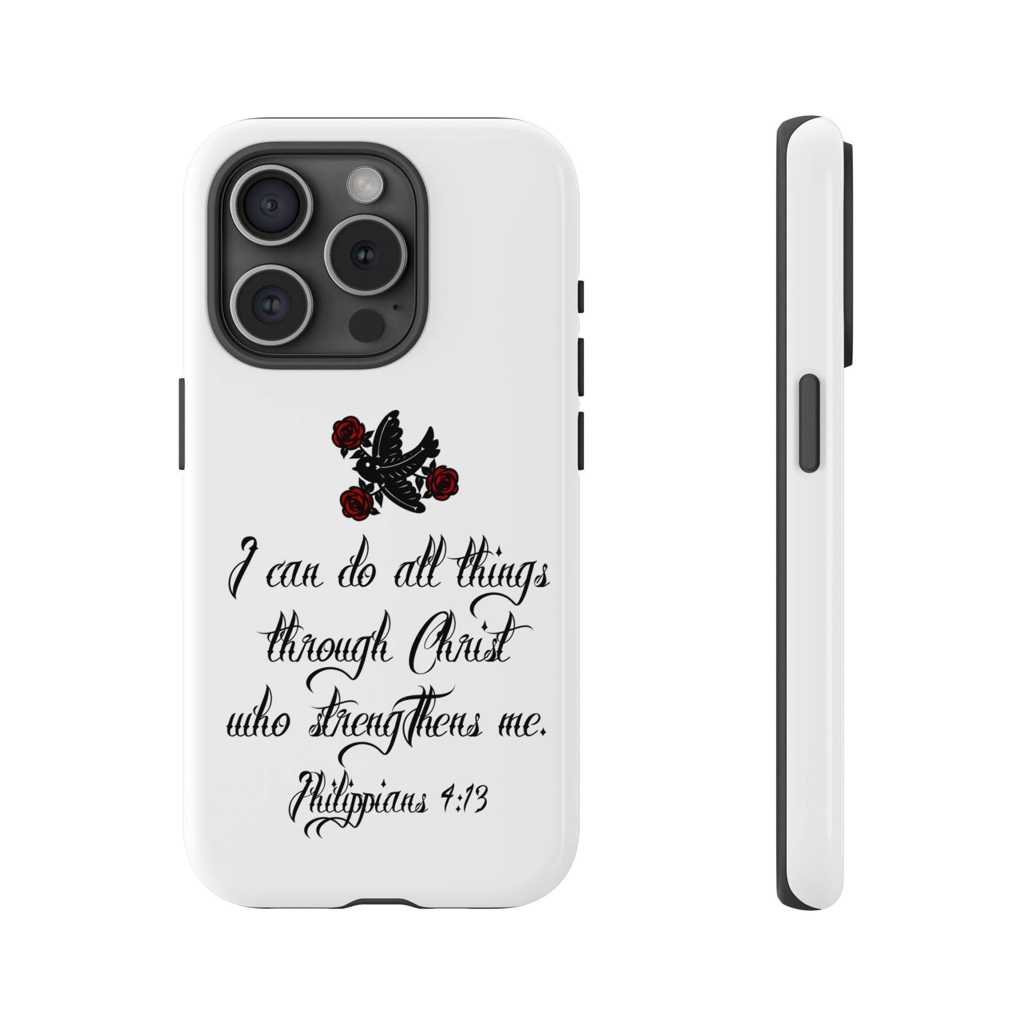 Christian Phone Case — "I can do all things through Christ" (Philippians 4:13)