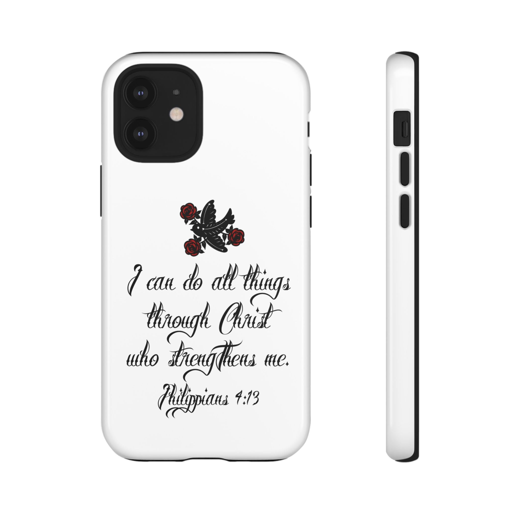 Christian Phone Case — "I can do all things through Christ" (Philippians 4:13)