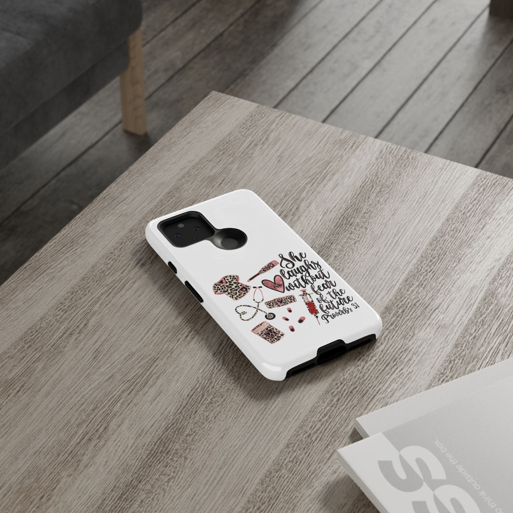 'She Laughs Without Fear' Proverbs 31 Scripture Nurse Tough Phone Case