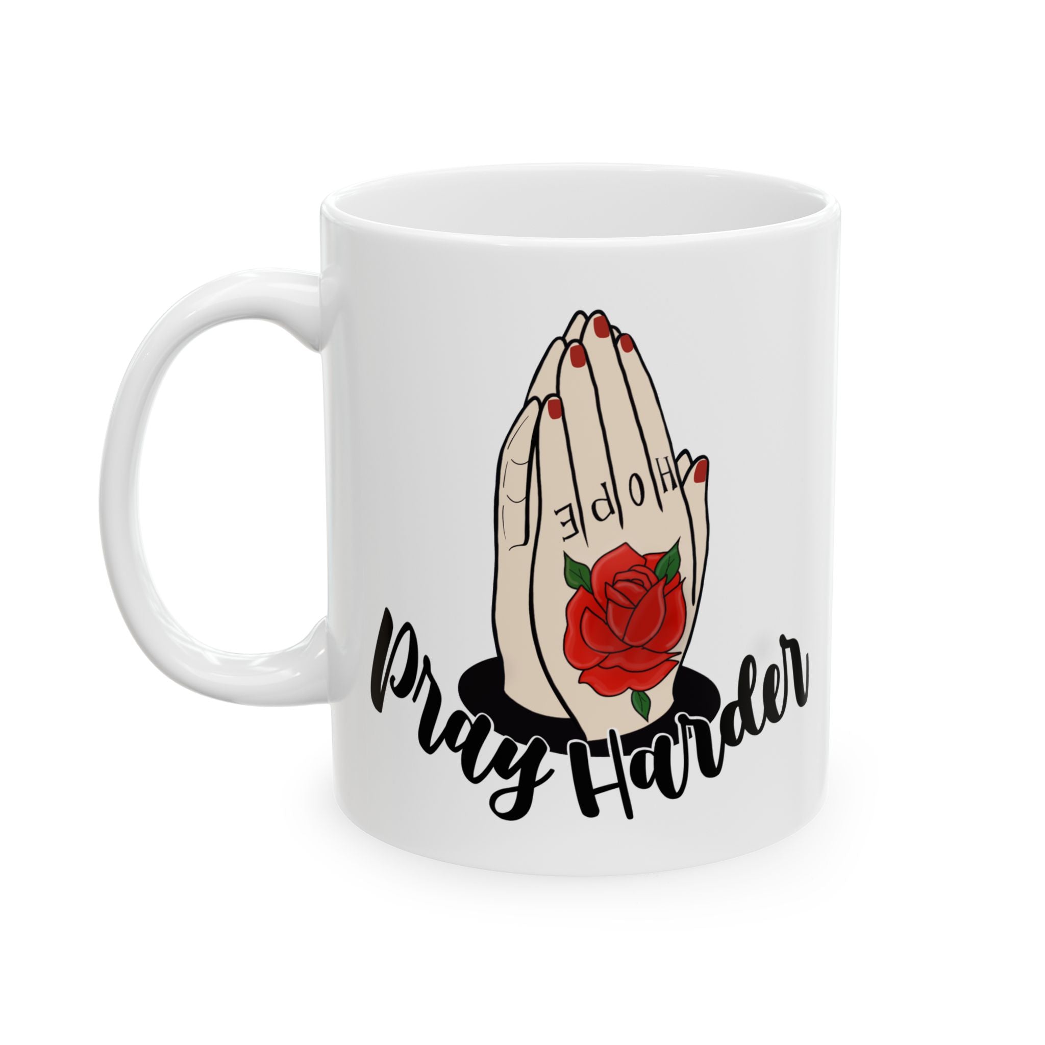 Pray Harder – Inspirational Faith Coffee Cup (11oz & 15oz)
