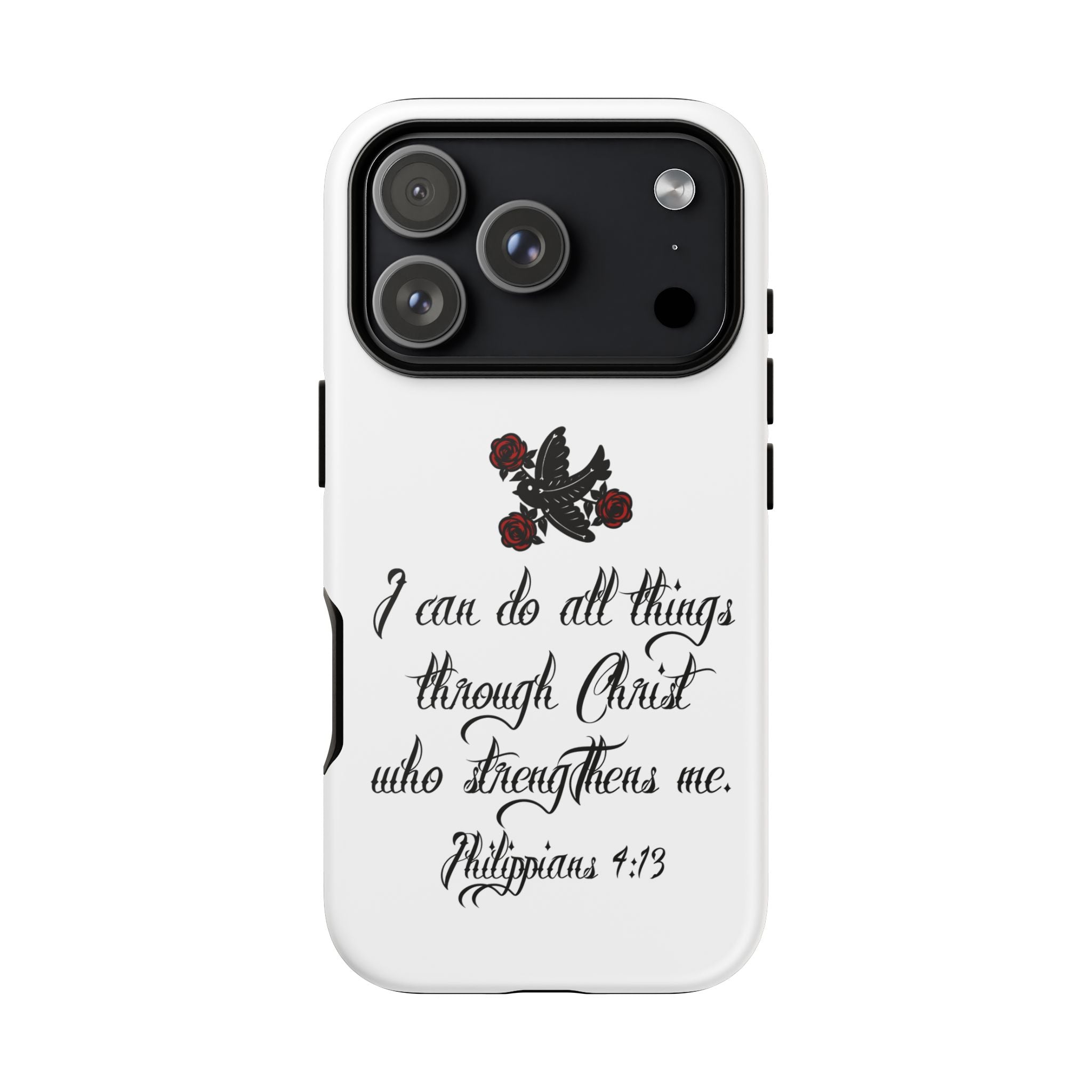 Christian Phone Case — "I can do all things through Christ" (Philippians 4:13)