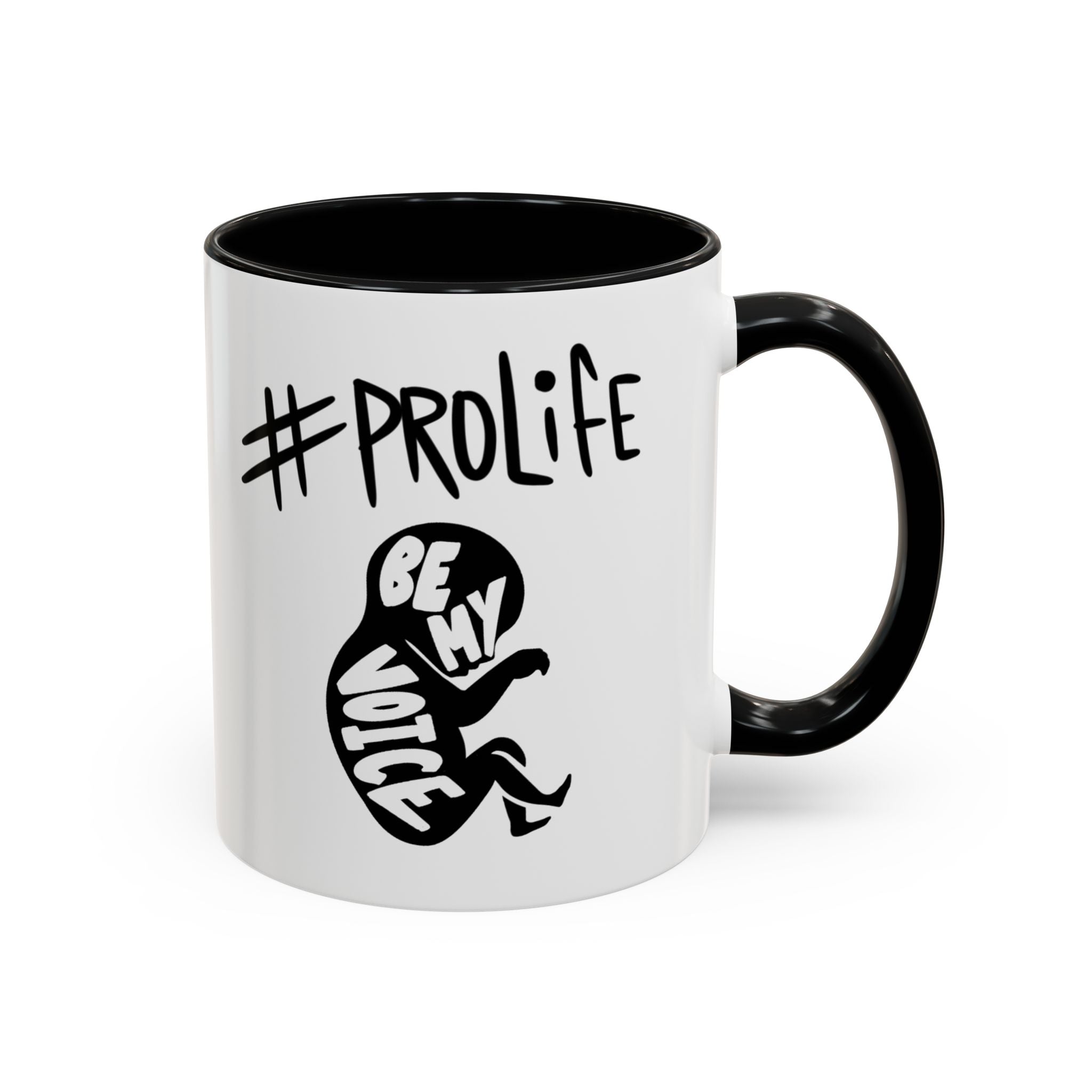 #ProLife Accent Coffee Mug — "Be My Voice" Fetus Design (11/15oz)